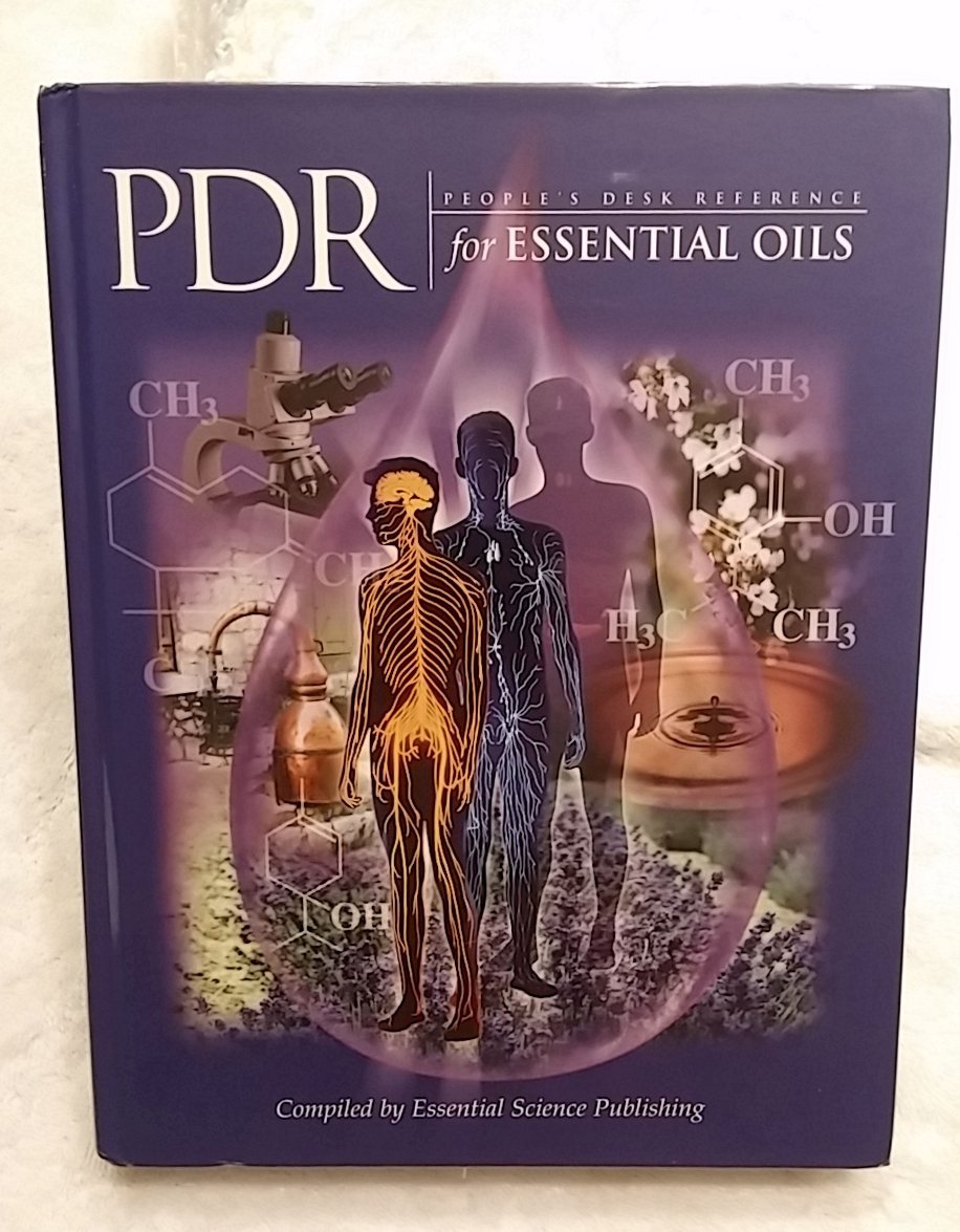 PDR (People's Desk Reference) for Essential Oils - Complete Aromatherapy Guide with Uses & Benefits for Home, Spa, and Wellness