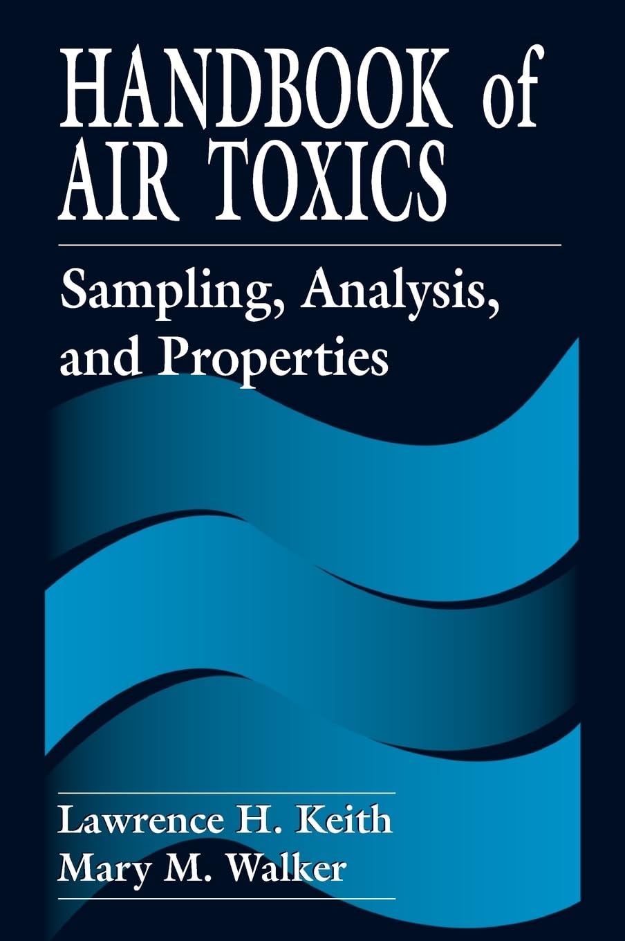 Air Toxics Sampling & Analysis Handbook - Comprehensive Guide for Environmental Testing & Monitoring | Ideal for Industrial Safety, Pollution Control & Regulatory Compliance