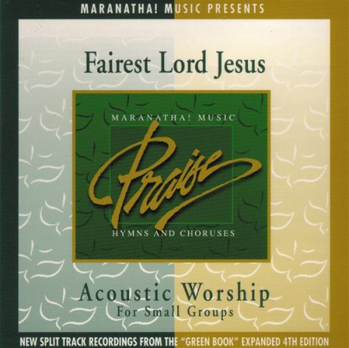 Fairest Lord Jesus - Acoustic Worship CD for Small Groups | Perfect for Church Gatherings, Bible Studies & Personal Devotion
