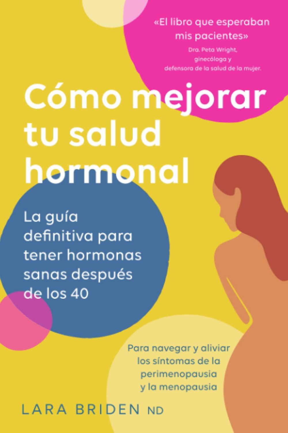 How to Improve Your Hormonal Health: The Ultimate Guide to Healthy Hormones After 40 - Spanish Edition | Natural Hormone Balance for Women Over 40, Menopause Support & Wellness Tips