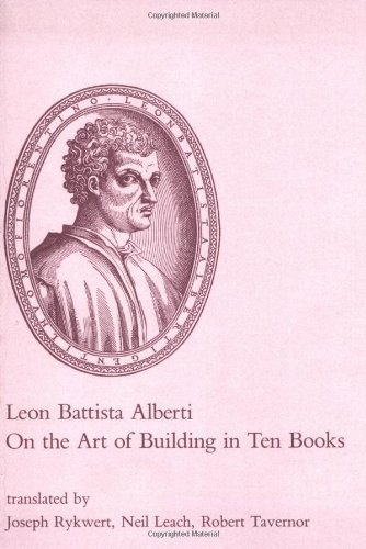 On the Art of Building in Ten Books by Leon Battista Alberti - Classic Architecture Paperback (1991) | Perfect for Architecture Students & History Enthusiasts