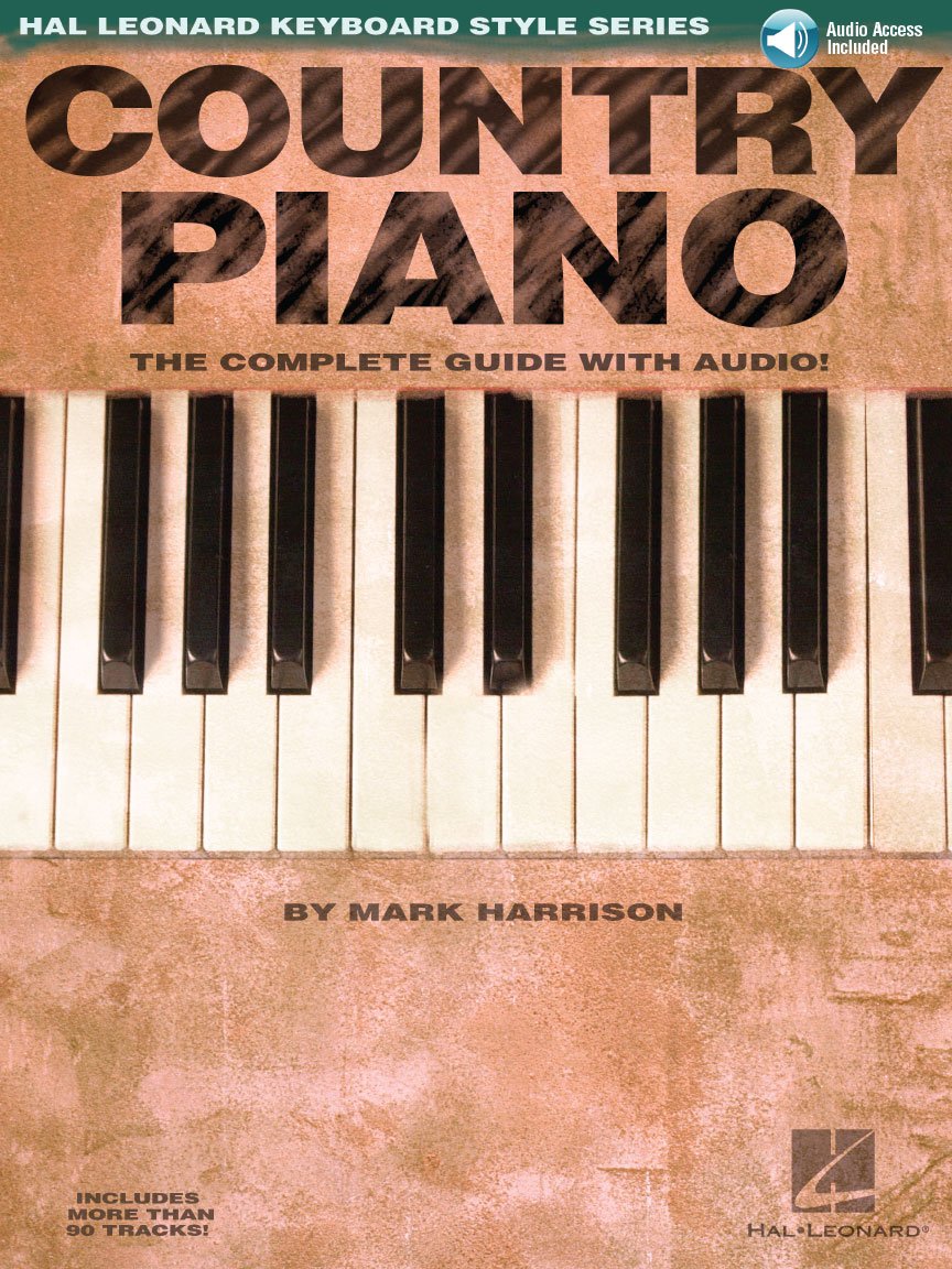Country Piano - The Complete Guide with Online Audio | Hal Leonard Keyboard Style Series | Learn Country Piano Techniques for Performances & Home Practice