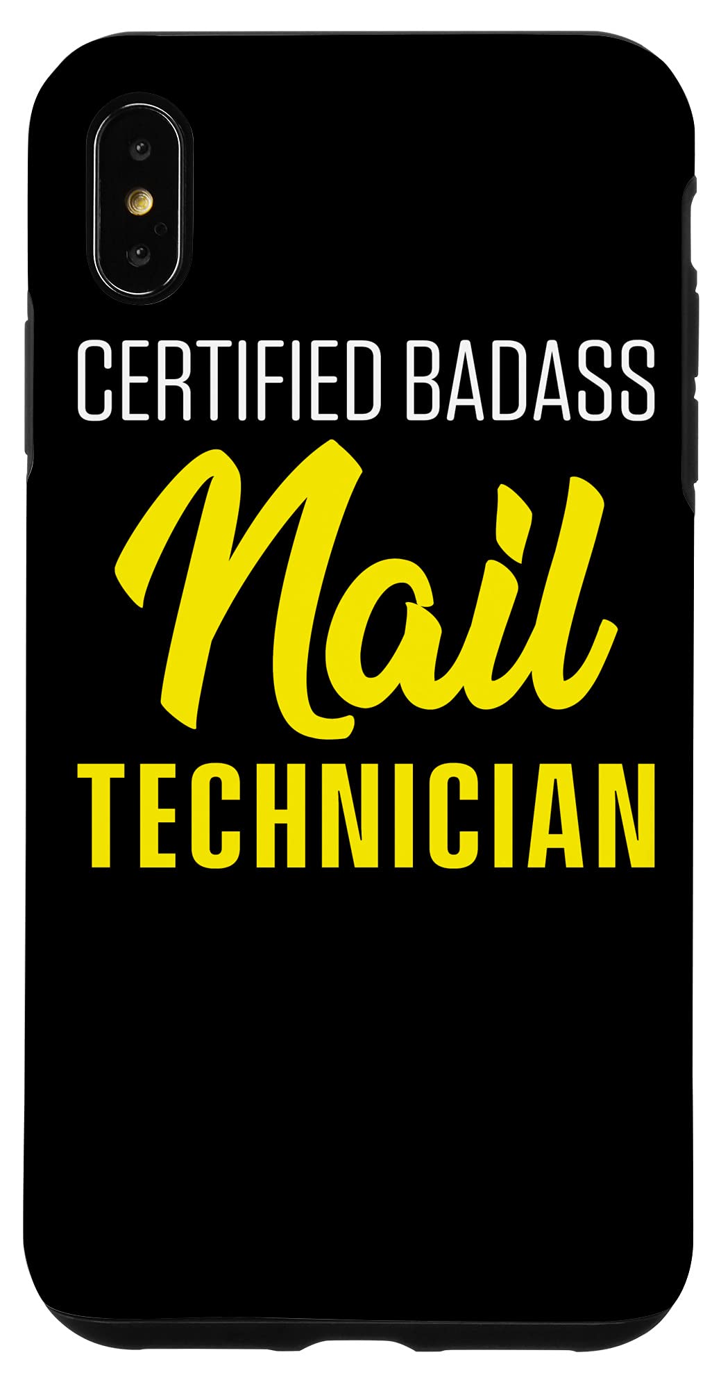 iPhone XS Max Case for Nail Technicians - Certified Nail Artist & Manicurist Phone Cover - Perfect for Salon Work, Mobile Clients & Beauty Professionals