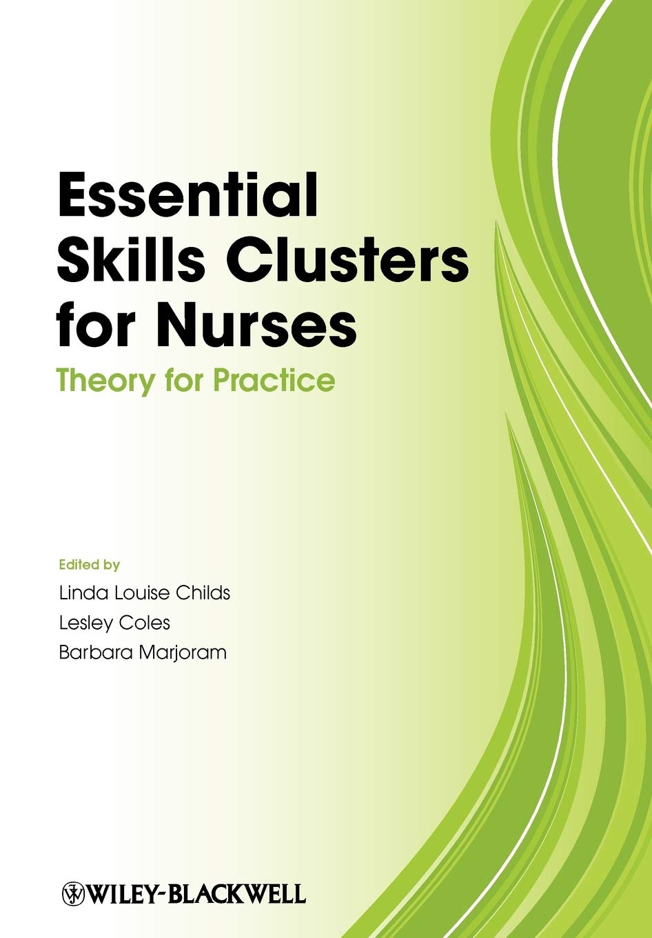 Nursing Essential Skills Clusters: Practical Theory Guide for Healthcare Professionals - Perfect for Clinical Practice & Nursing Education
