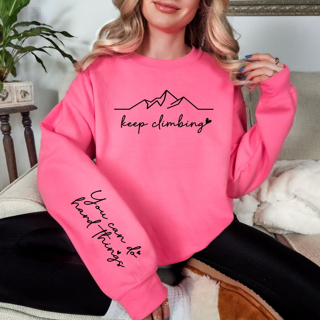 Keep Climbing Sweatshirt for Men & Women | 3 Color Options | Cozy Pullover for Hiking, Camping & Outdoor Adventures