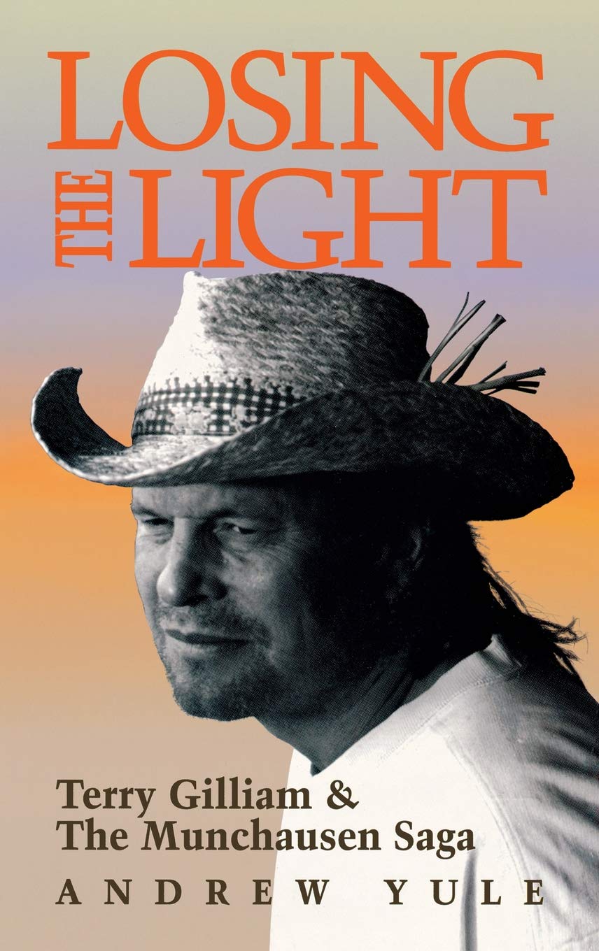 Losing the Light: Terry Gilliam & The Munchausen Saga - Biography & Film History Book | Perfect for Movie Buffs & Film Students