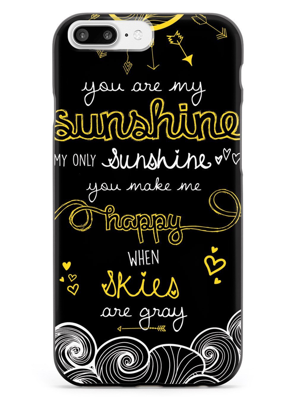 Inspired Cases - Premium 3D Textured Protective Phone Case Compatible with Apple iPhone 7 Plus - 'You Are My Sunshine' Design - Perfect for Everyday Use & Gift Giving