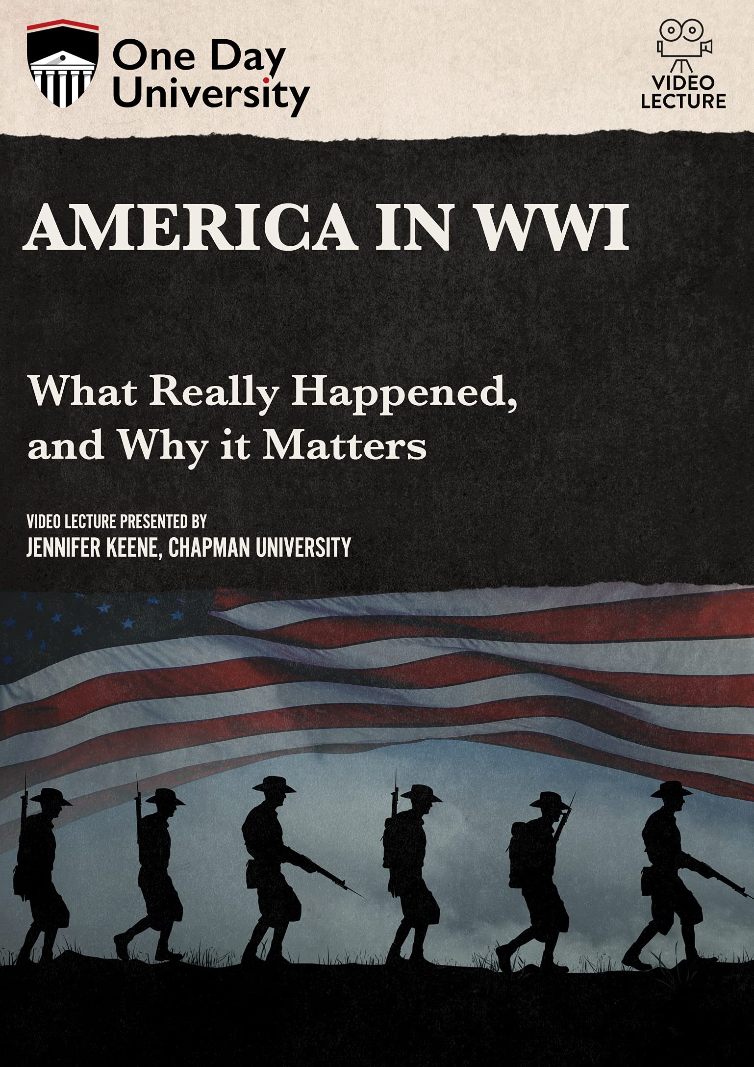 One Day University: America in WWI - Historical Facts, Significance & Impact | Online History Course for Students & Enthusiasts | Perfect for Self-Study & Classroom Learning