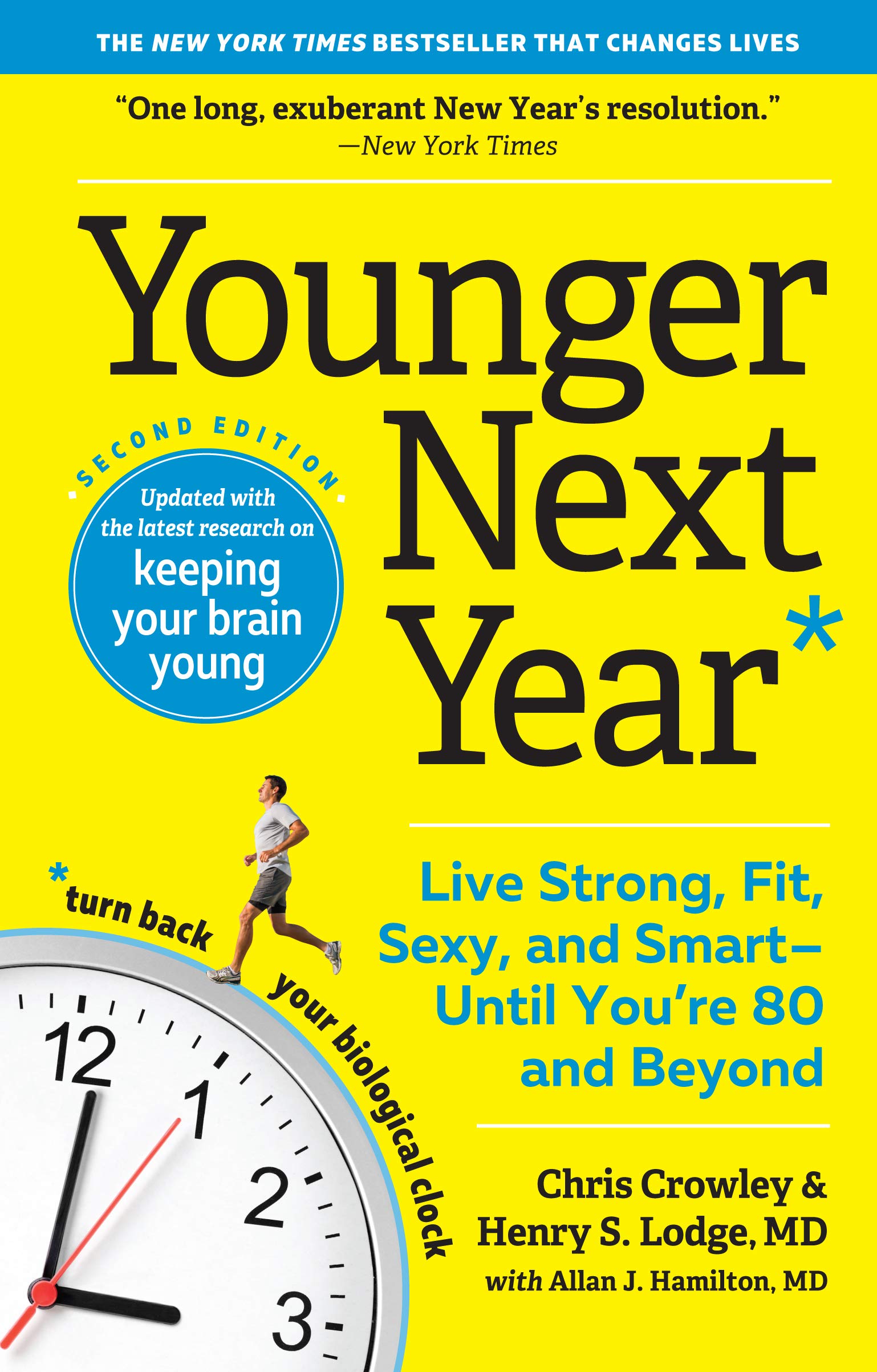 Younger Next Year: Live Strong, Fit, Sexy & Smart Until 80+ | Anti-Aging Health Book for Active Seniors | Perfect for Retirement Wellness & Longevity Lifestyle