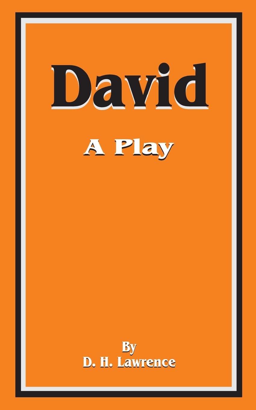 David: A Play - Classic Drama Script for Theater Performances, School Plays & Drama Clubs | Perfect for Actors, Directors & Drama Enthusiasts