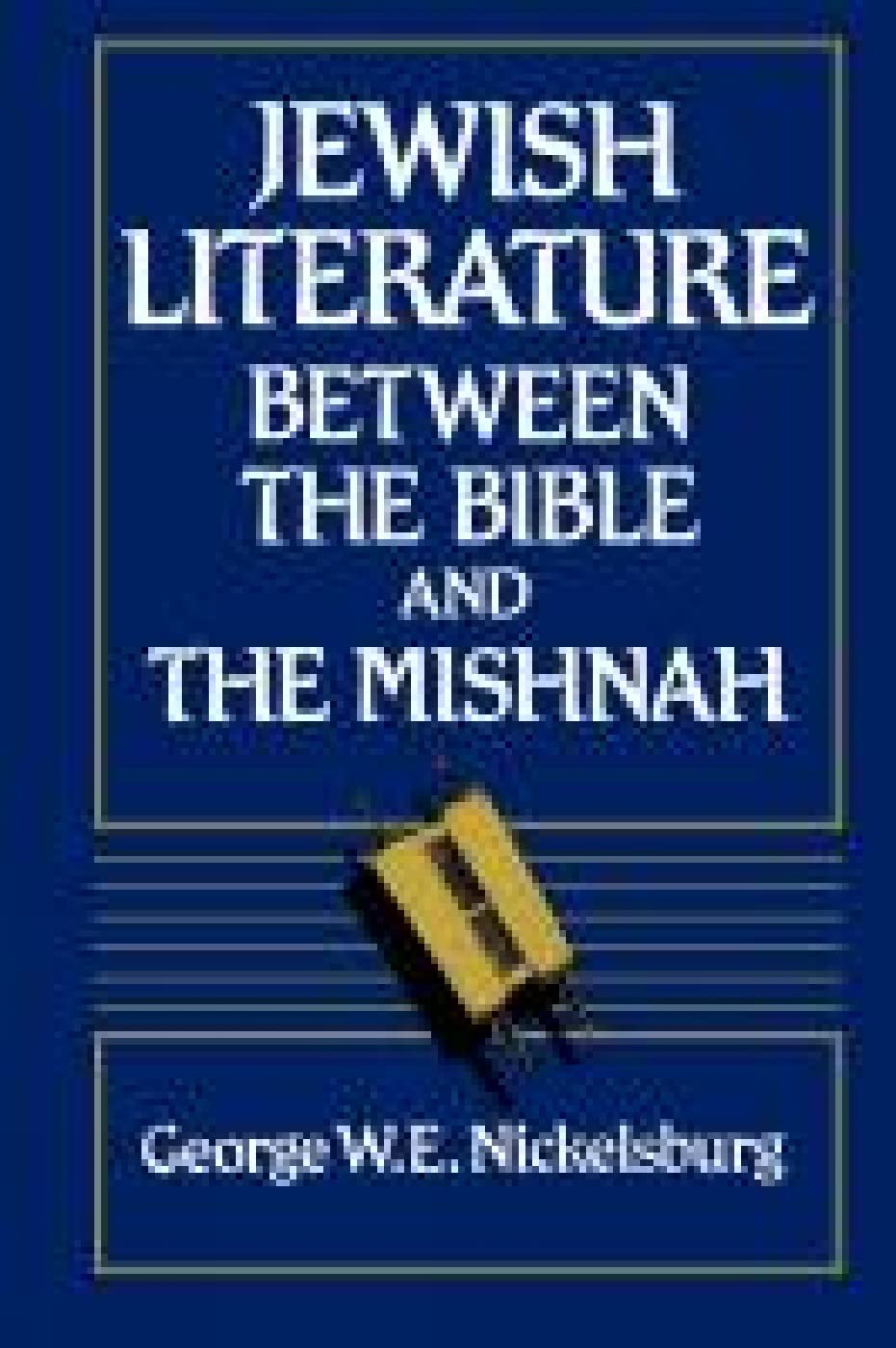 Jewish Literature Between the Bible and the Mishnah - Historical Religious Books for Study & Research - Perfect for Scholars, Theology Students & Jewish History Enthusiasts