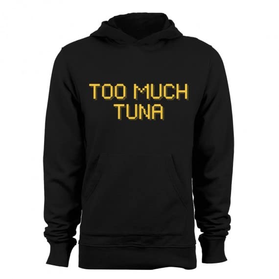 GEEK TEEZ Too Much Tuna Women's Hoodie - Funny Graphic Pullover Sweatshirt for Women - Perfect for Casual Wear, Lounge & College Outfits