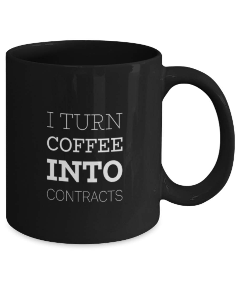 Funny Lawyer Coffee Mug - 'I Turn Coffee Into Contracts' - Great Gift for Attorneys & Legal Professionals - Perfect for Office, Courtroom & Law Firm Use