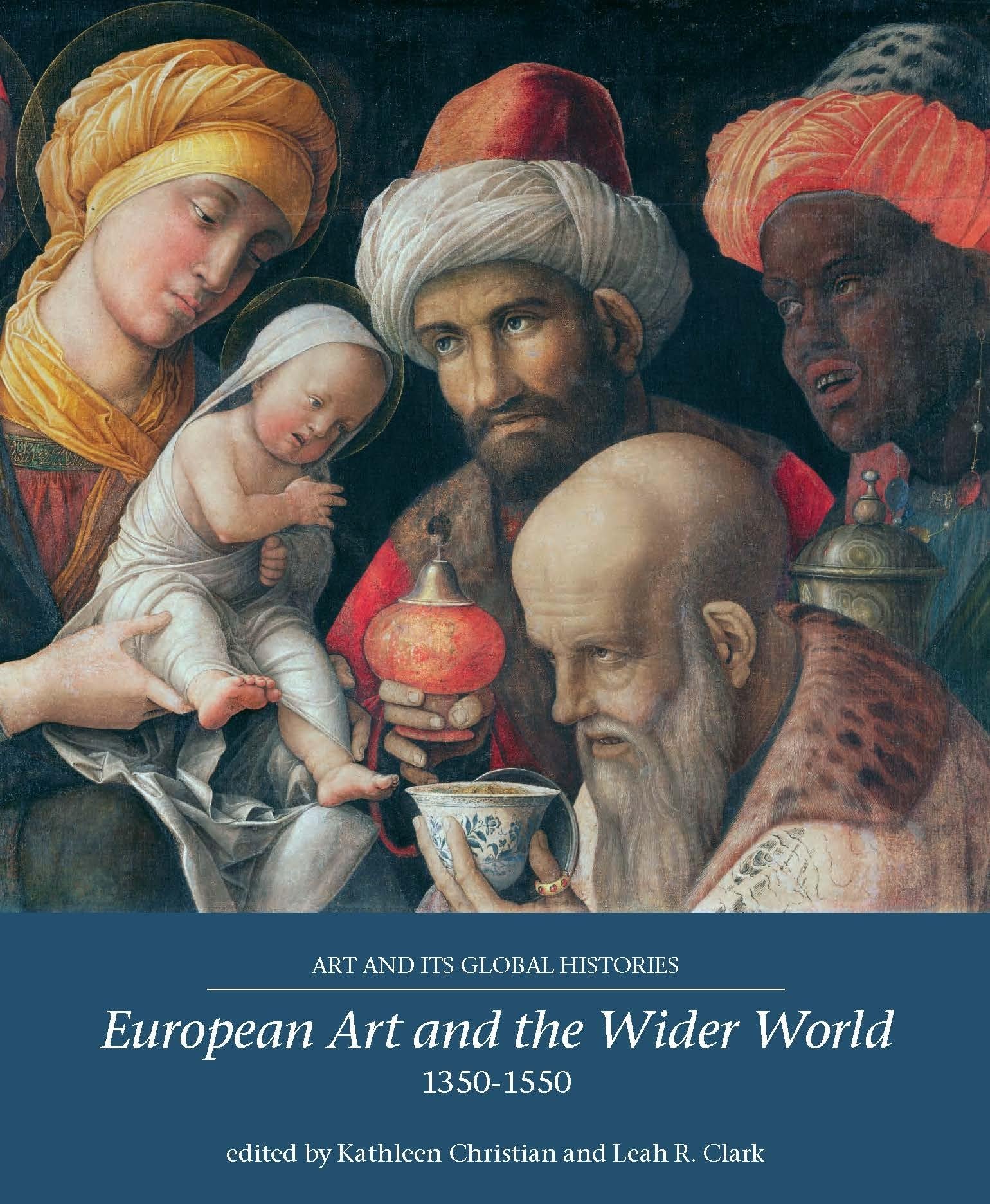 European Art and the Wider World 1350-1550: Global Art History Book | Renaissance Art Exploration | Academic Study & Art History Research Resource