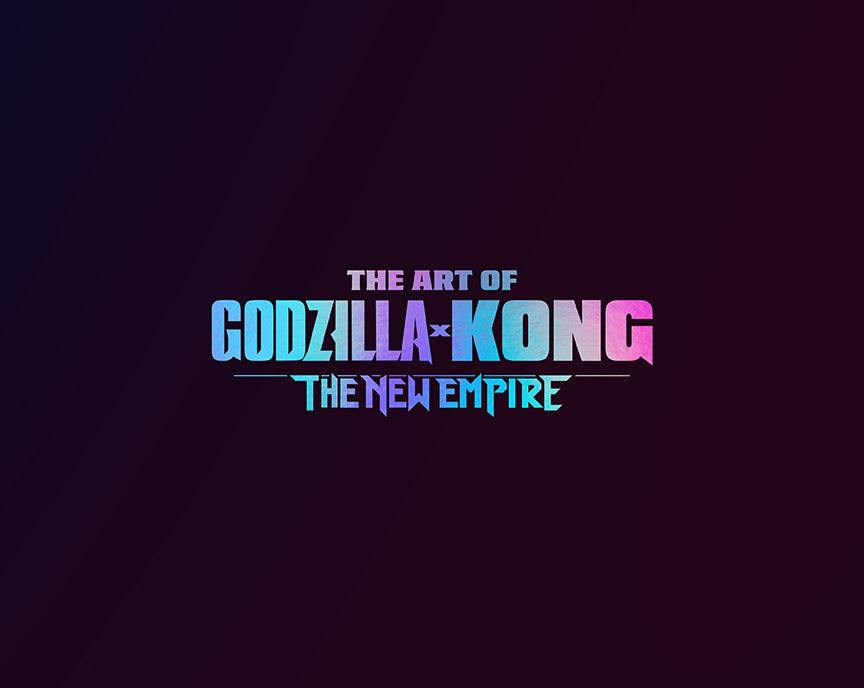 Godzilla x Kong: The New Empire Official Art Book - Collectible Movie Artwork & Behind-the-Scenes Photos - Perfect for Fans, Collectors & Home Decor