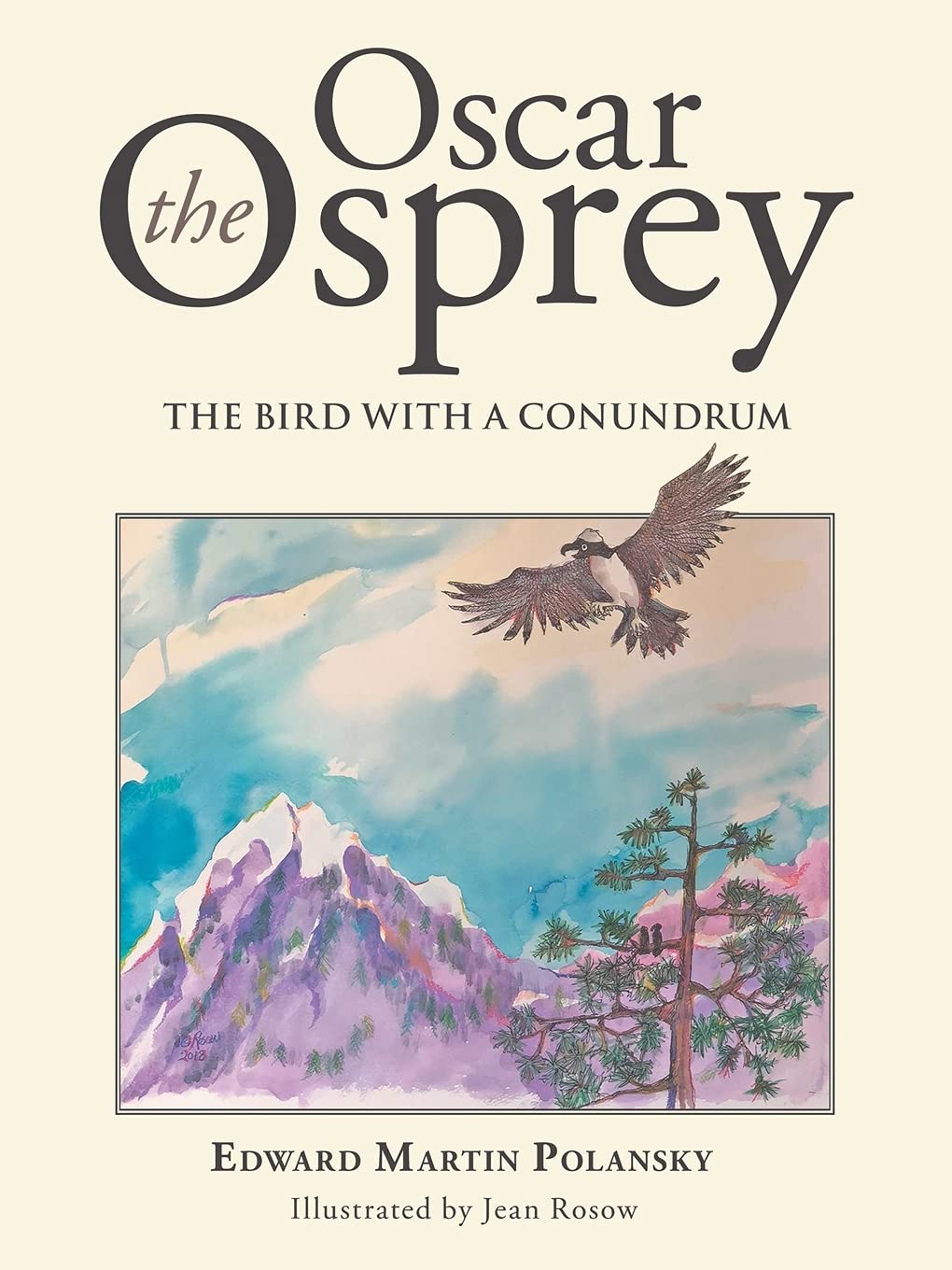 Oscar the Osprey: The Bird with a Conundrum - Children's Educational Storybook About Problem-Solving & Wildlife for Kids Ages 4-8 | Perfect for Bedtime Reading & Classroom Learning
