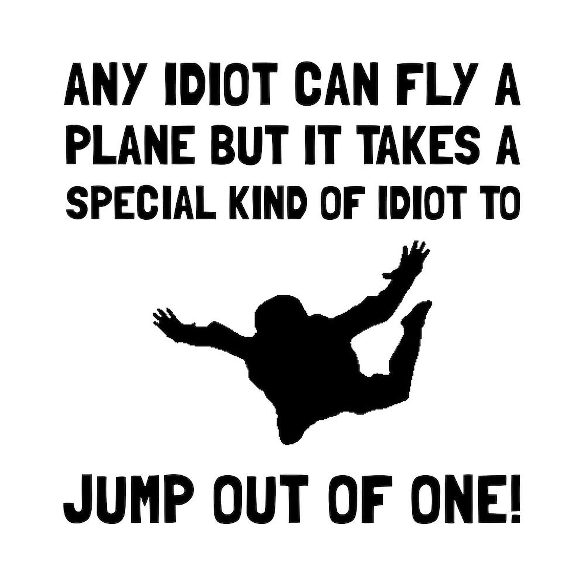 Idiot Skydiving Ceramic Coffee Mug 11 oz (325 ml) - Funny Novelty Gift for Coffee Lovers, Office Humor & Adventure Enthusiasts - Perfect for Home, Office or Gag Gifts