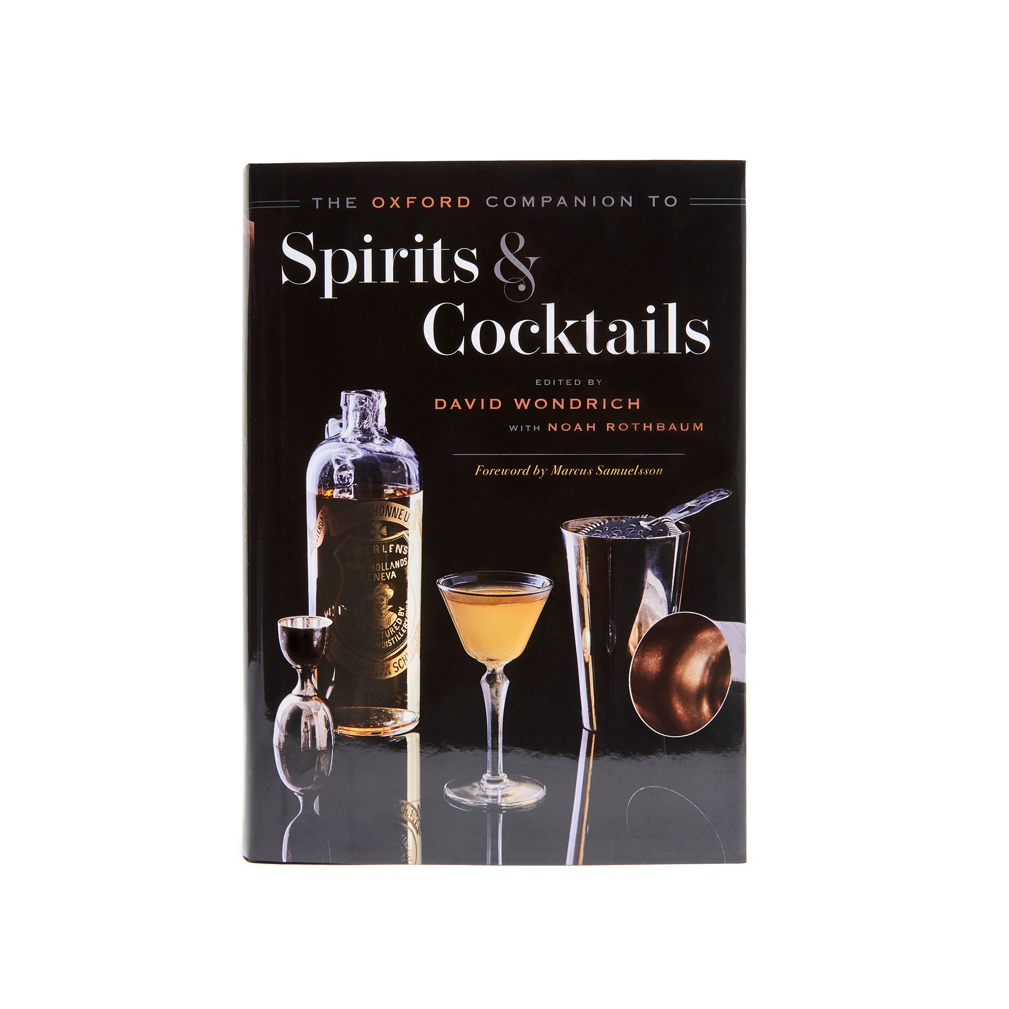 The Oxford Companion to Spirits and Cocktails by Wondrich & Rothbaum – Ultimate Guide to Mixology, Distilled Spirits & Classic Cocktails | Perfect for Bartenders, Home Entertaining & Cocktail Enthusiasts