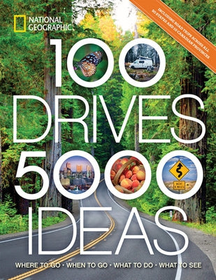 100 Best Road Trips & Travel Destinations: Top Places to Visit, When to Go & Must-See Attractions | Perfect for Family Vacations & Adventure Travel