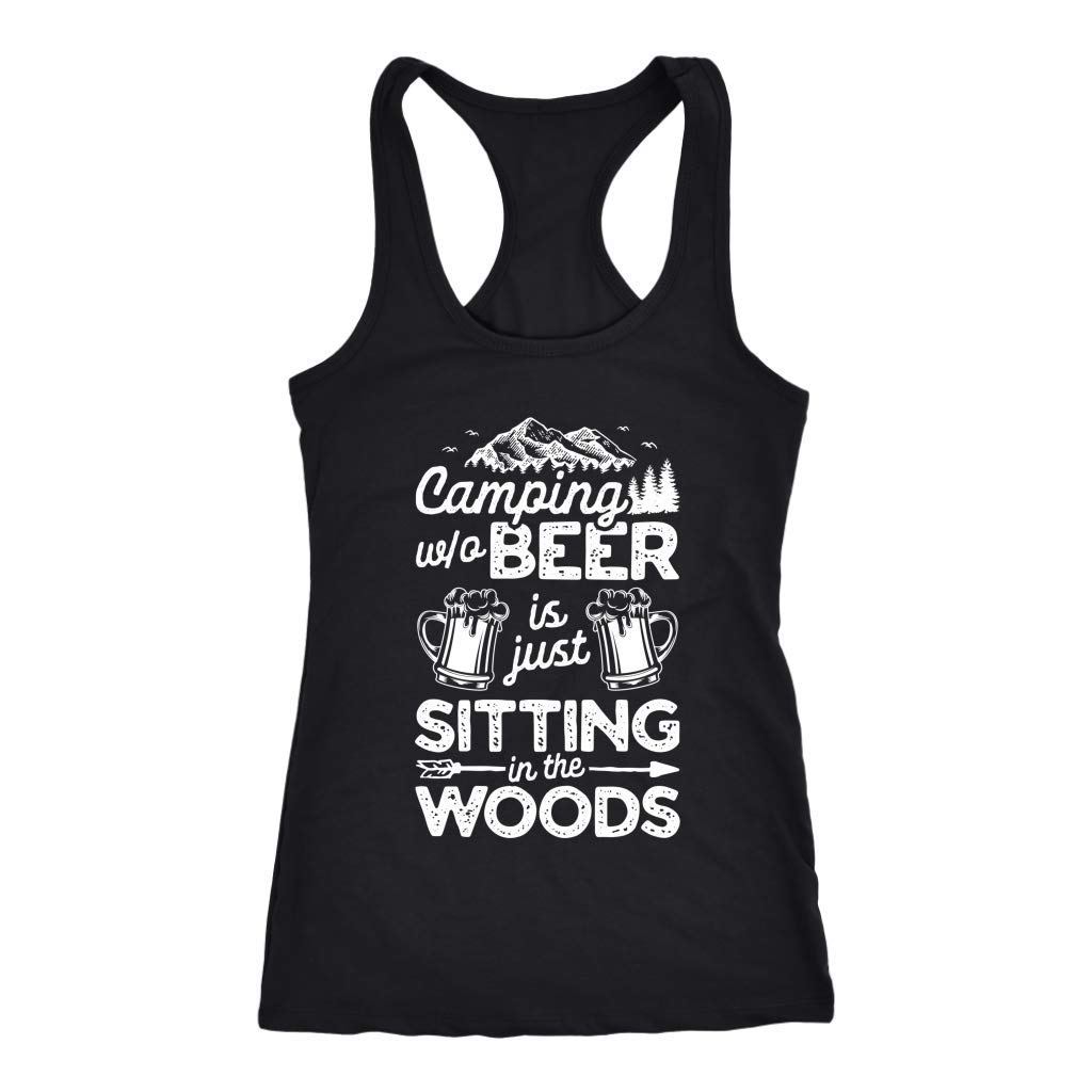 Camping Racerback Tank Top - Funny Camping Quote 'Camping Without Beer is Just Sitting in The Woods' - Perfect for Outdoor Adventures, Hiking & Festival Gifts