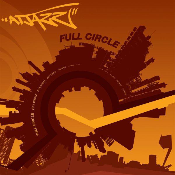Atjazz Full Circle - Premium Electronic Music Album for DJs & Music Lovers | Perfect for Home Listening, Club Sets & Chillout Sessions