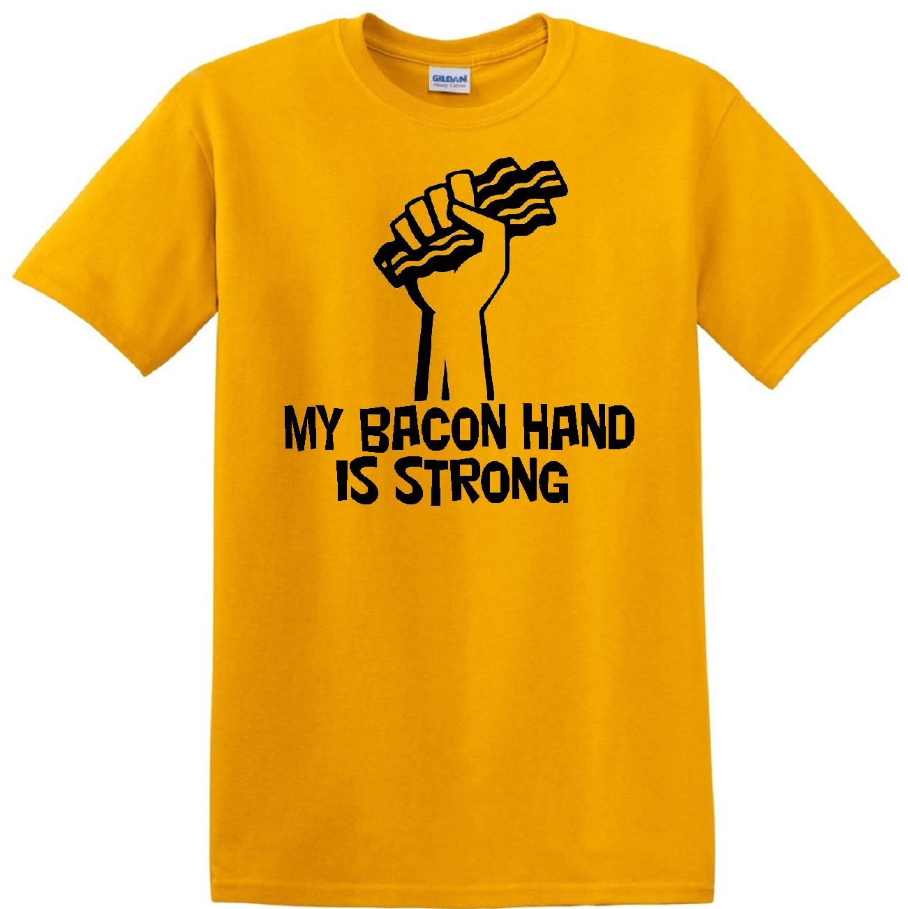 Strong Gold Bacon Hand T-Shirt - Funny Graphic Tee for Men & Women - Perfect for Casual Wear, Gifts, and Bacon Lovers