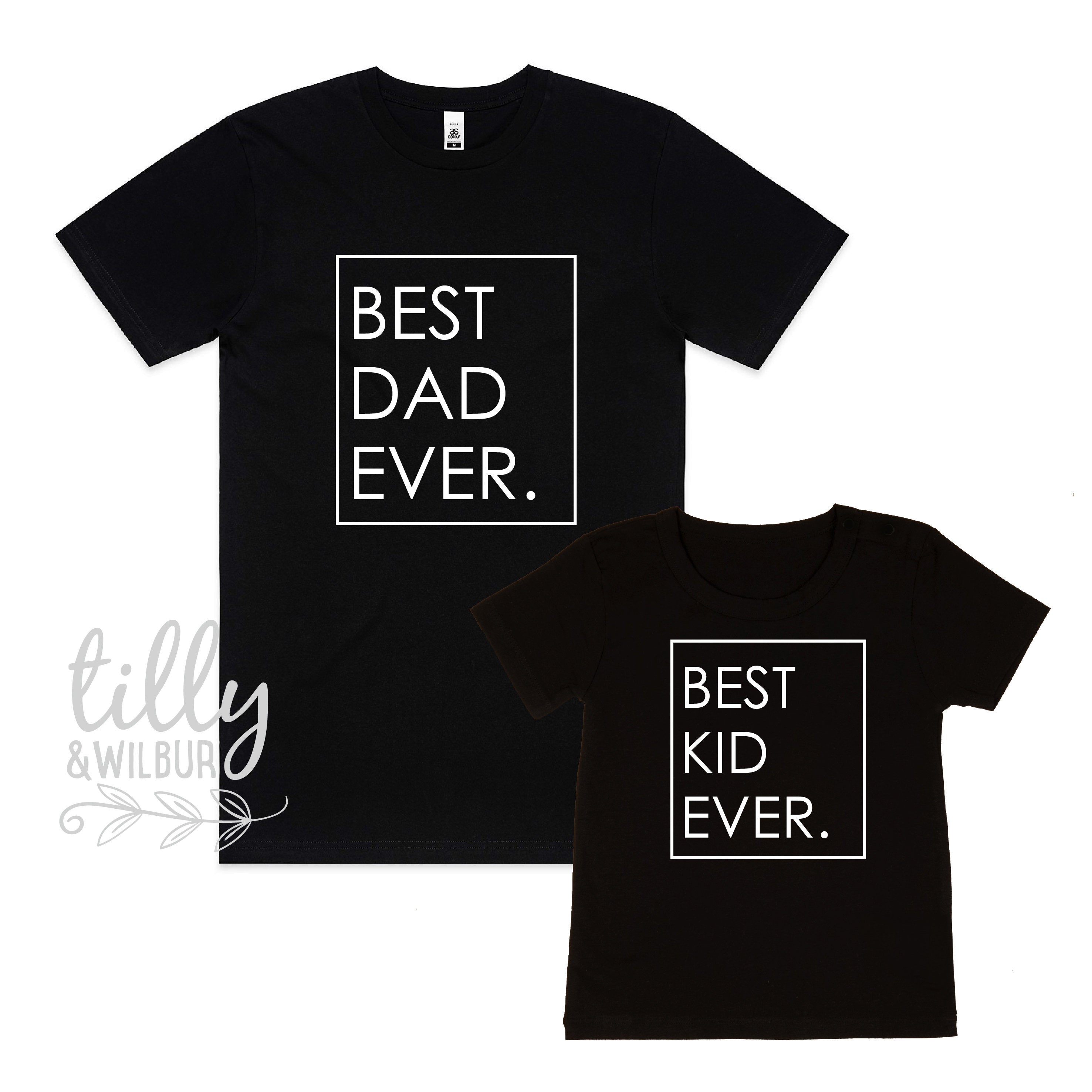 Best Dad Ever & Best Kid Ever Matching T-Shirts for Father's Day, Family Photos & Special Occasions