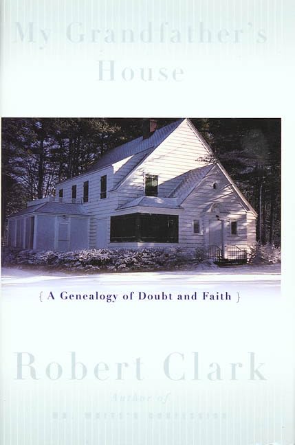 My Grandfather's House: A Genealogy of Doubt and Faith - Inspirational Family History Book for Ancestry Research & Spiritual Reflection