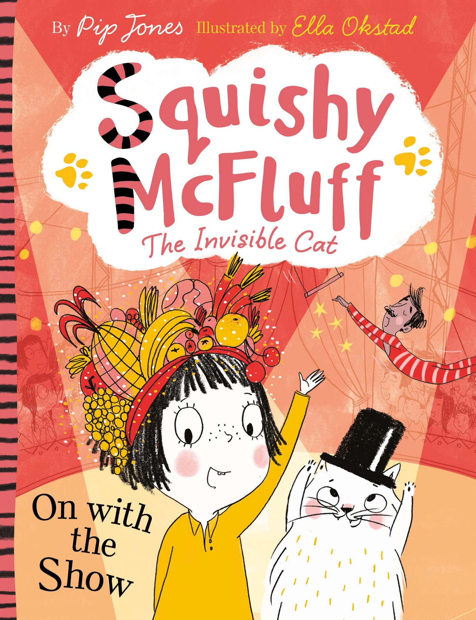 Squishy McFluff: On with the Show - Children's Book About an Invisible Cat | Fun Bedtime Story & Gift for Kids Who Love Cats