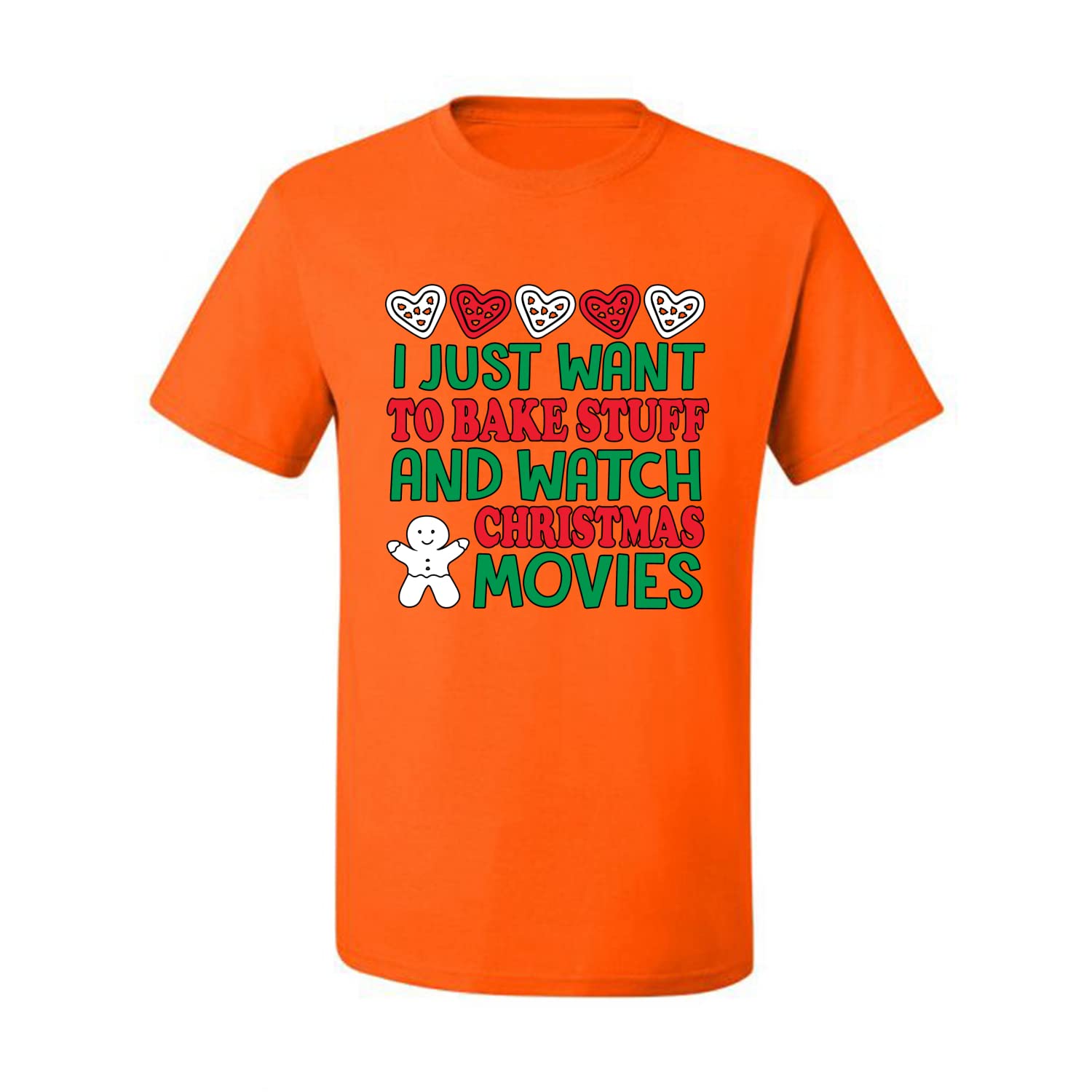 Funny Christmas Baking T-Shirt for Men - I Just Want to Bake Stuff and Watch Holiday Movies | Perfect Gift for Bakers & Christmas Lovers