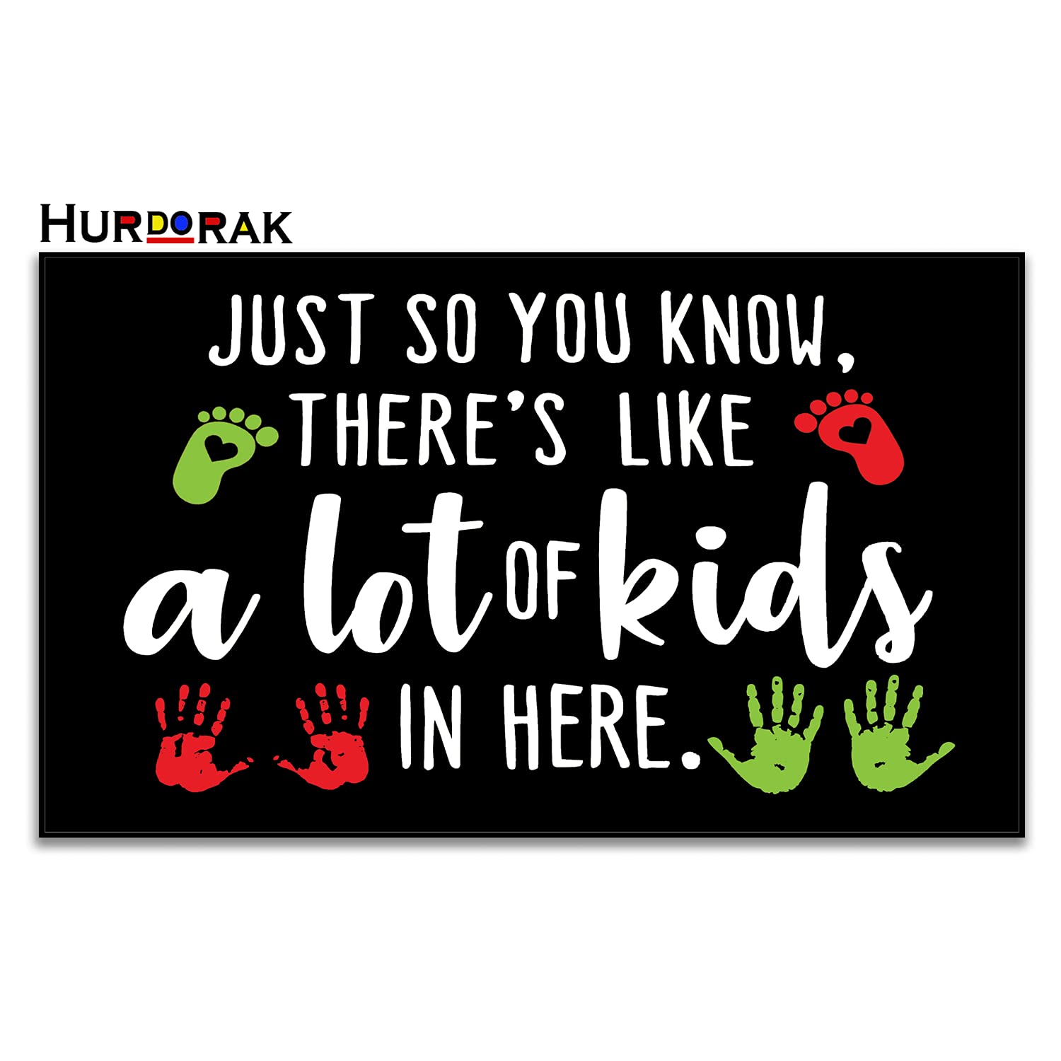 Funny Welcome Mat for Front Door - 'Just So You Know There's Like A Lot of Kids in Here' Non-Slip Indoor/Outdoor Entry Rug - 18x30 Inch, 6mm Thick - Perfect for Busy Families & High-Traffic Areas