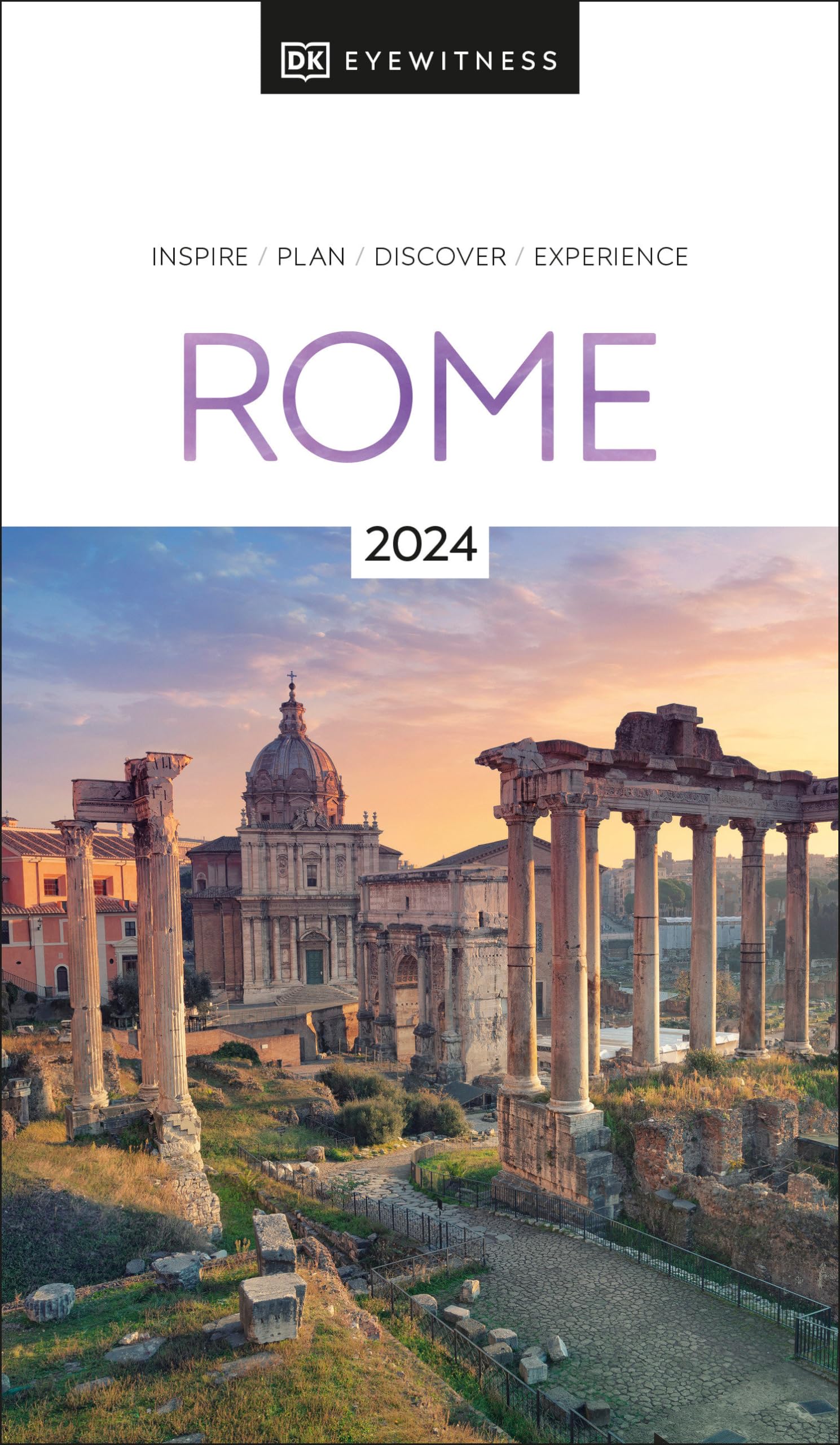DK Rome Travel Guide - Explore Historic Sites, Restaurants & Hidden Gems | Perfect for Tourists & Italy Vacation Planning