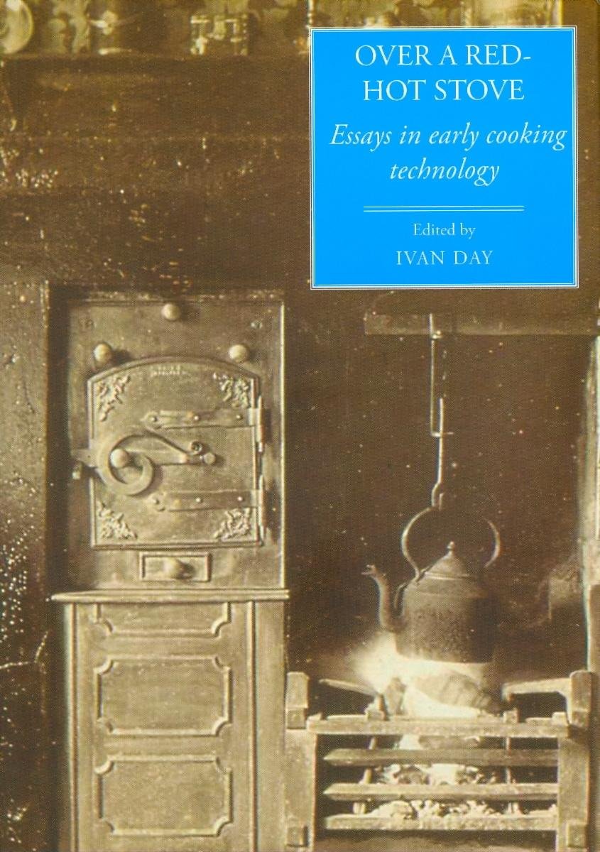Over a Red-Hot Stove: Leeds Symposium on Food History - Exploring Food and Society | Academic Research, Culinary Studies & Historical Cooking Contexts