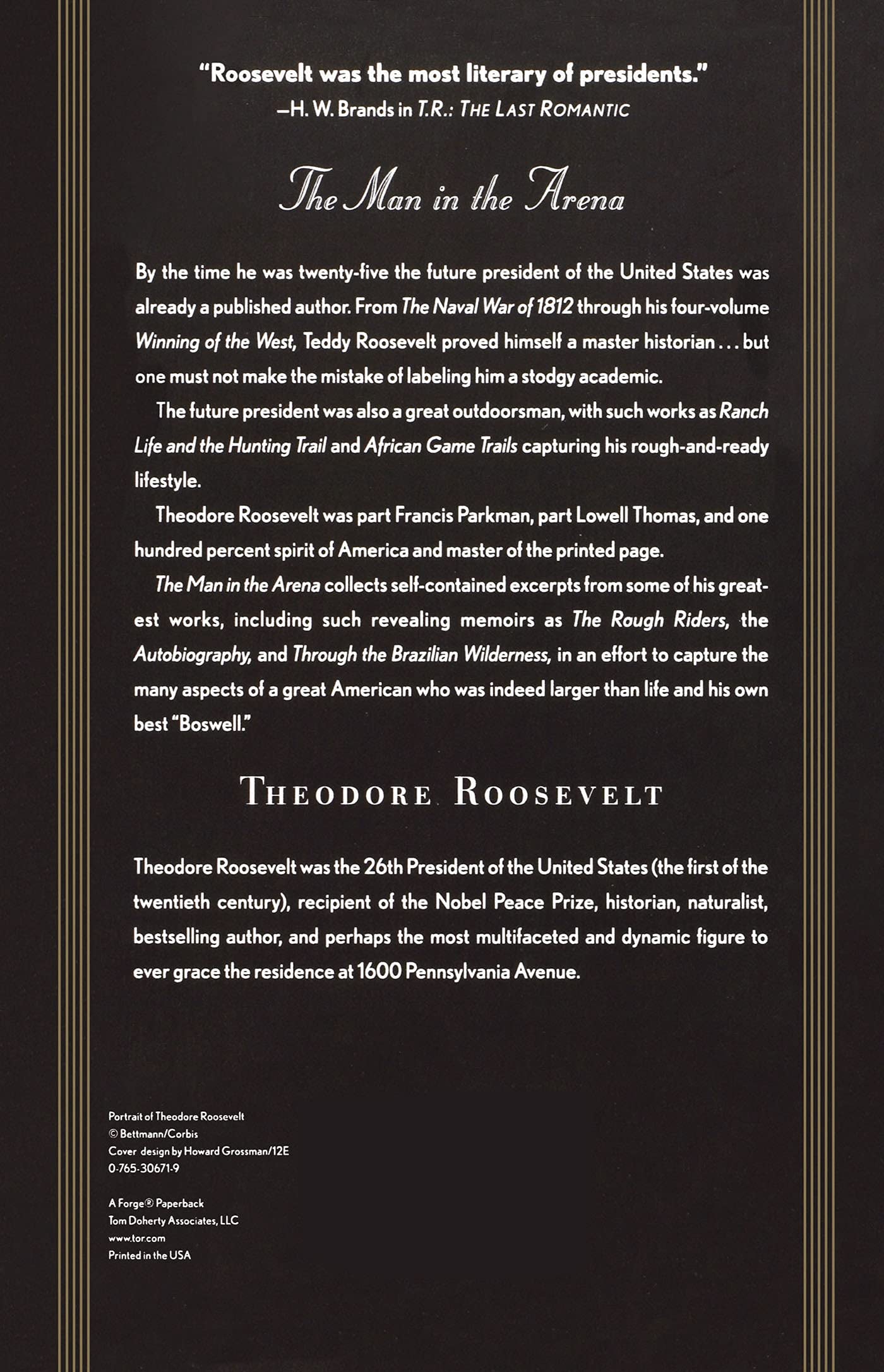 The Man in the Arena: Selected Writings of Theodore Roosevelt - Inspirational Leadership Book for Entrepreneurs & Business Professionals | Motivational Reading for Office, Home & Personal Development