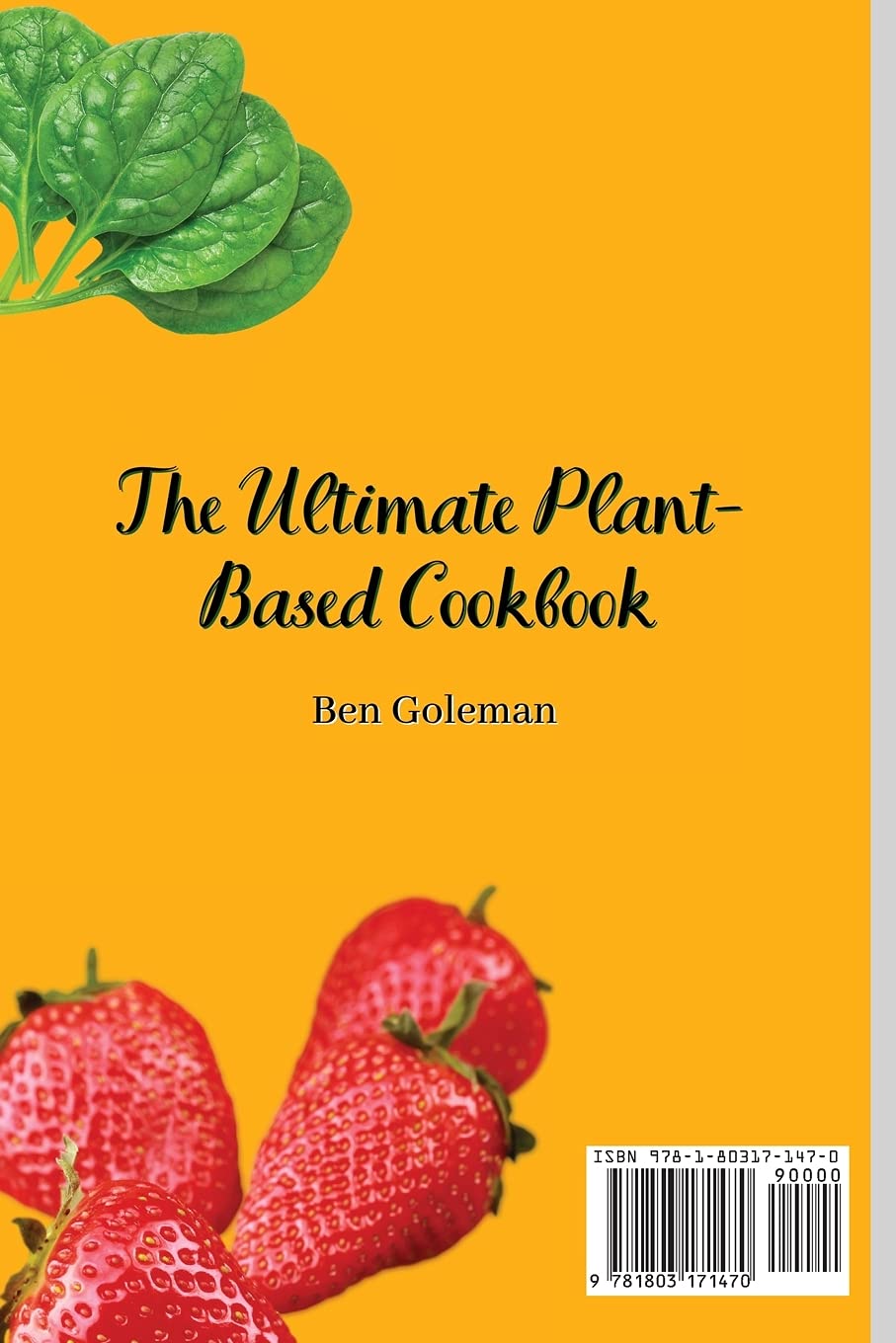 The Ultimate Plant-Based Cookbook: Simple, Healthy & Delicious Vegan Recipes for Beginners | Easy Home Cooking & Meal Prep