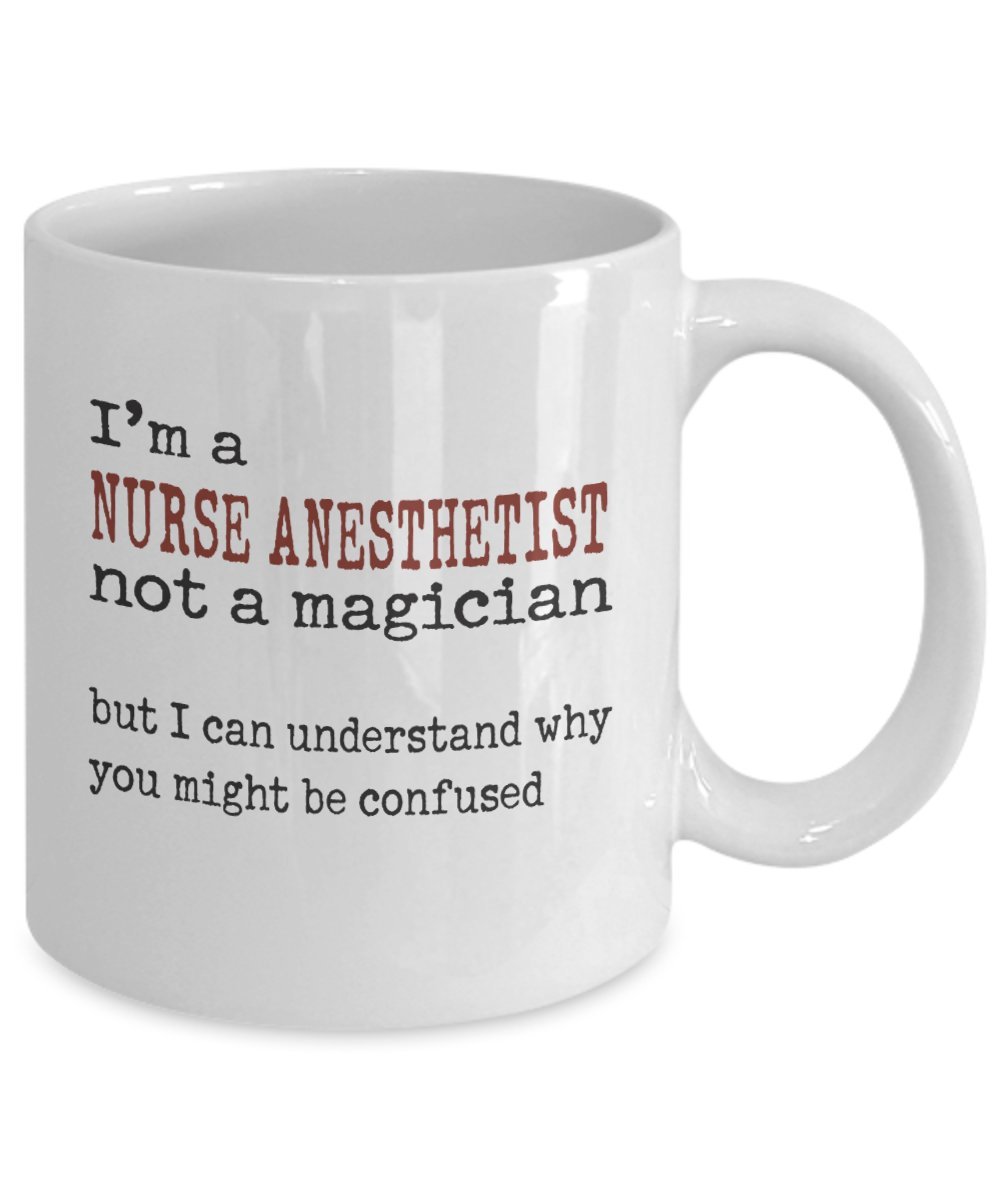 Funny Nurse Anesthetist Coffee Mug - 
