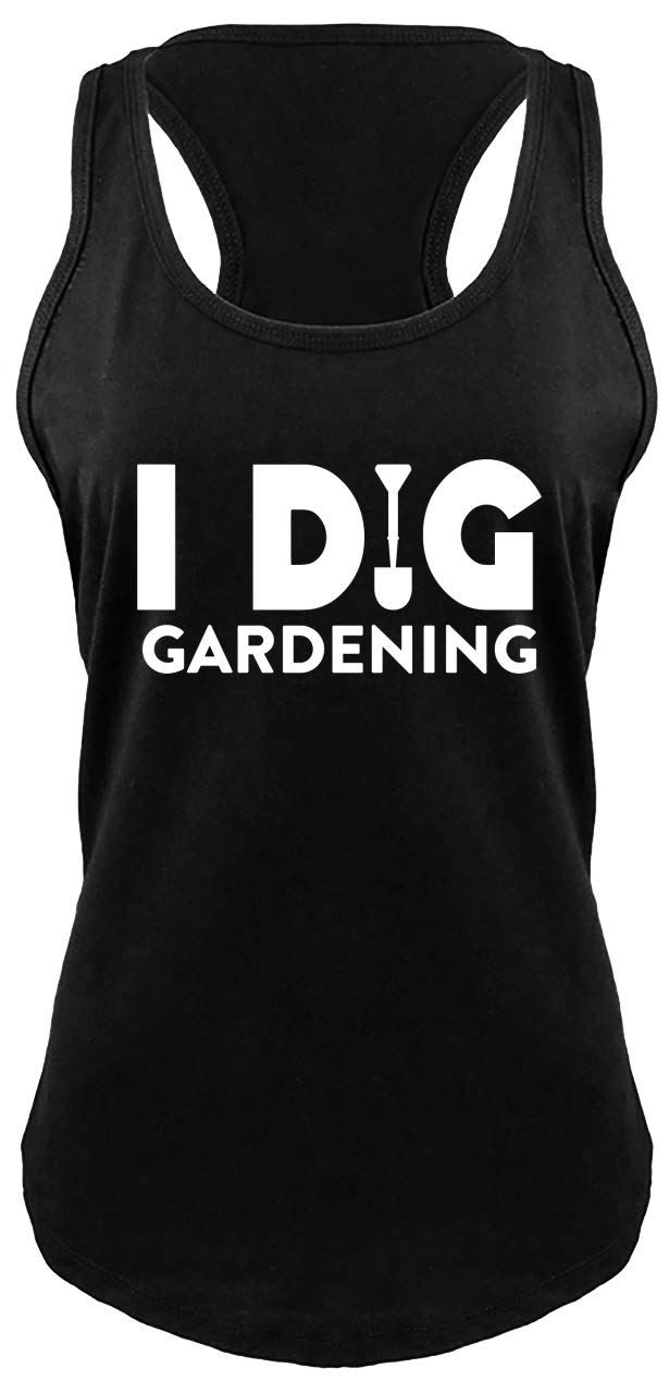 Funny Women's Gardening T-Shirt - 'I Dig Gardening' Slogan Racerback Tank Top for Outdoor Activities & Plant Lovers