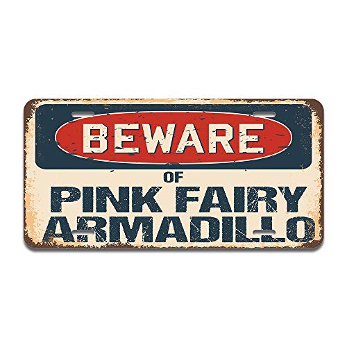 Beware of Pink Fairy Armadillo