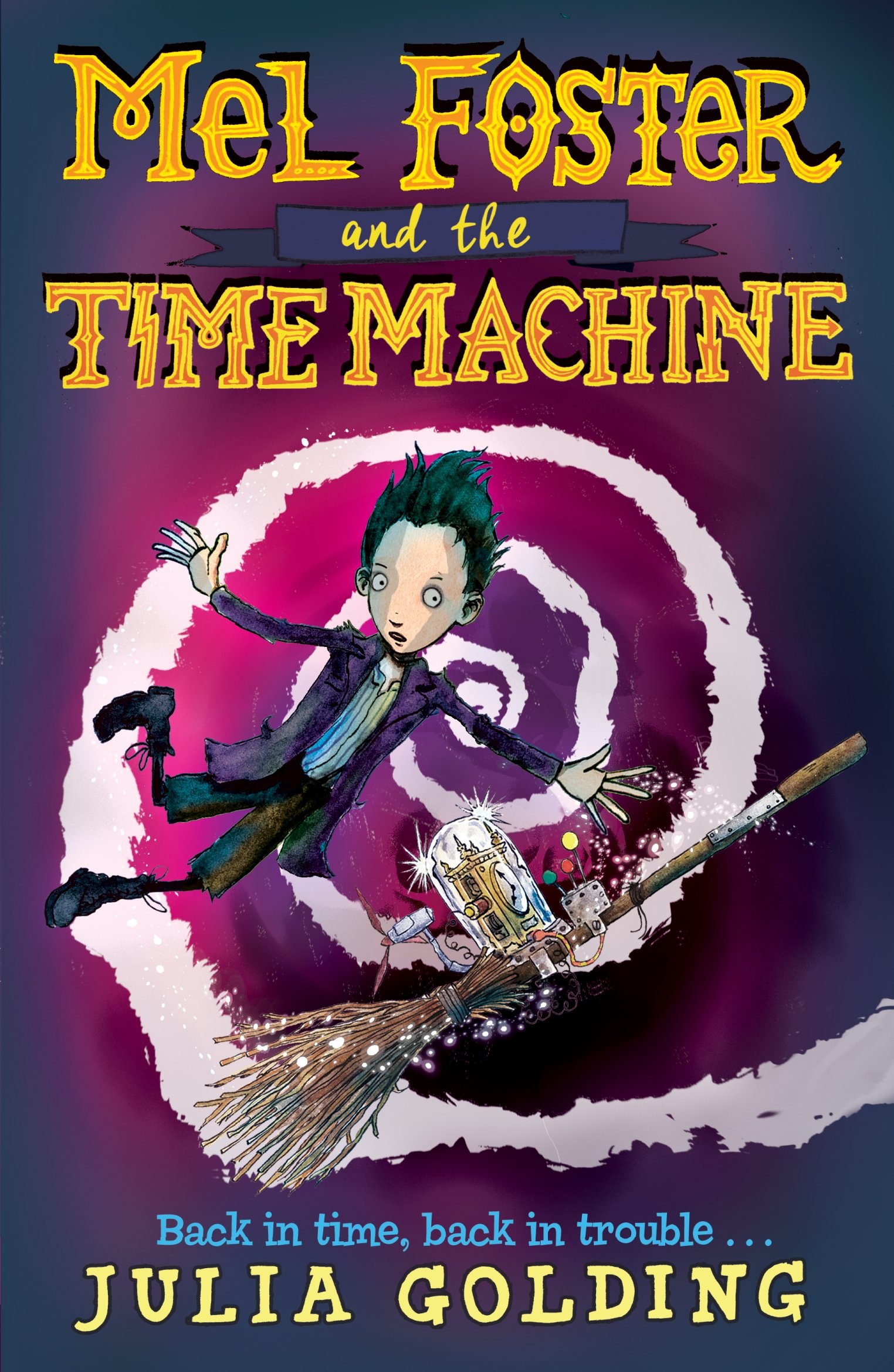 Mel Foster and the Time Machine Book 2 - Sci-Fi Adventure Novel for Teens & Adults - Perfect for Reading, Gifts & Book Clubs