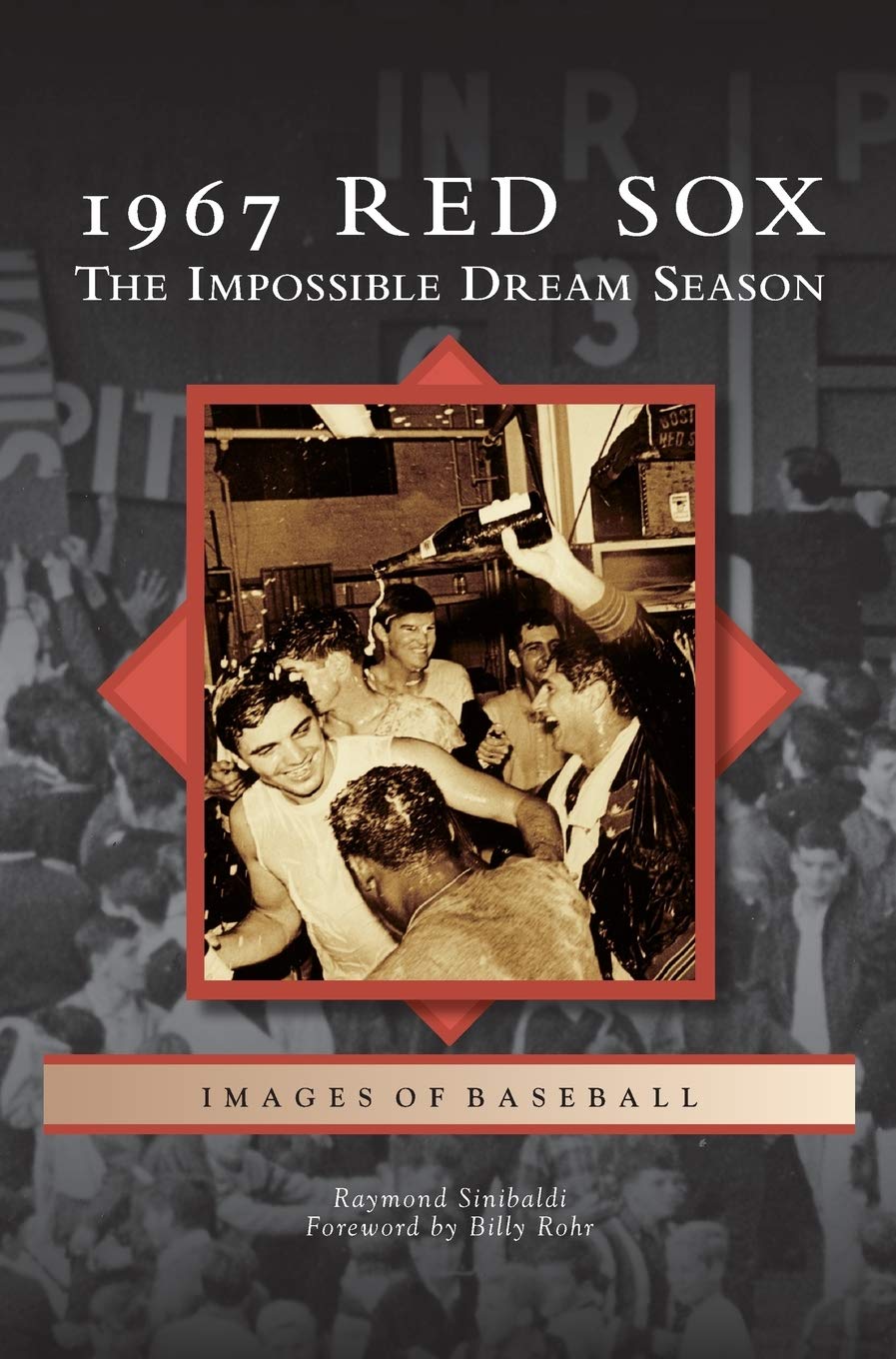 1967 Boston Red Sox: The Impossible Dream Season - MLB Baseball History & Memorabilia for Fans & Collectors