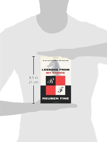 Lessons from My Games: A Passion for Chess - Improve Your Strategy & Skills | Perfect for Beginners & Advanced Players | Home, Club & Tournament Play