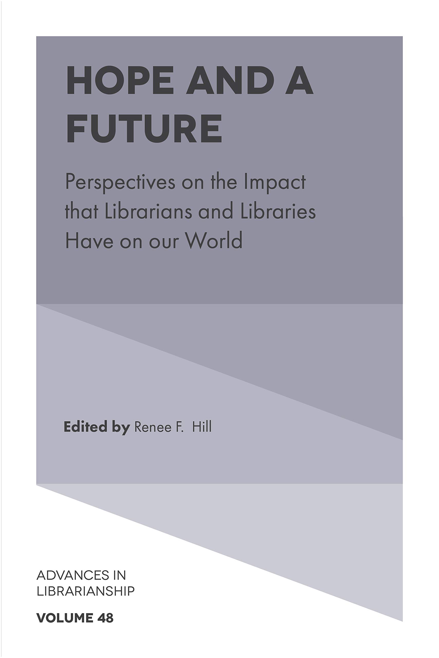 Hope and a Future: The Impact of Librarians and Libraries on Society | Librarianship Research | Library Science Book | Perfect for Library Professionals & Students