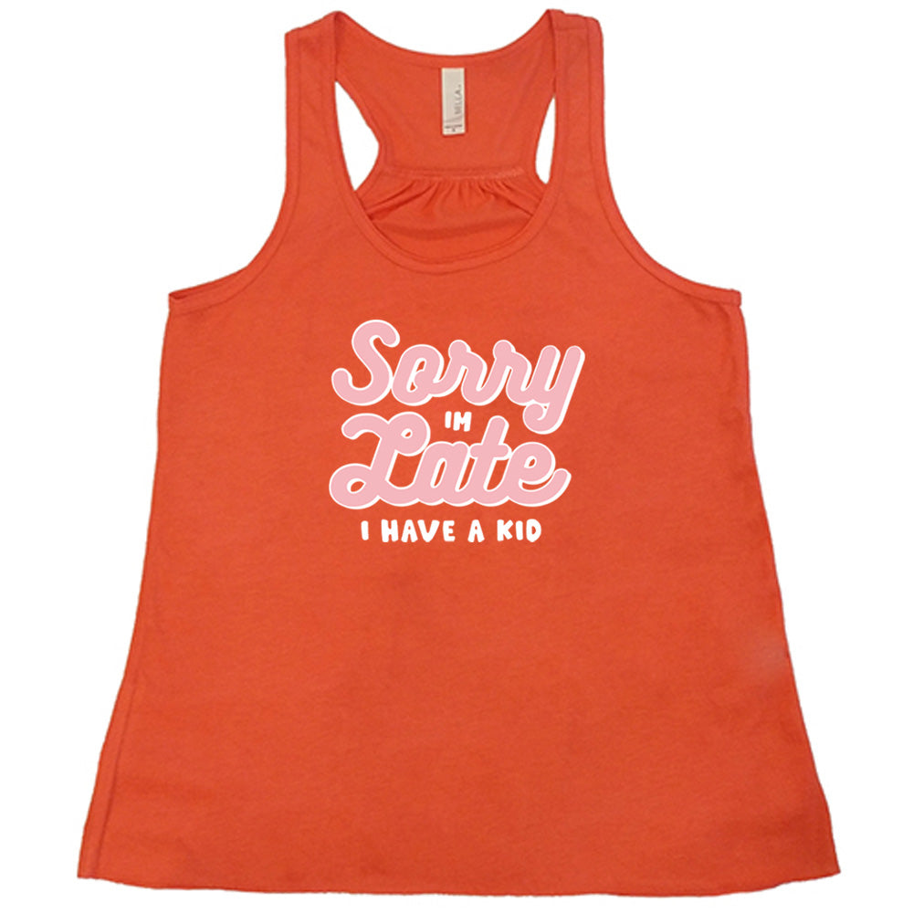 Funny Mom T-Shirt - 'Sorry I'm Late I Have A Kid' Graphic Tee - Perfect for Playdates, School Runs & Mommy Life