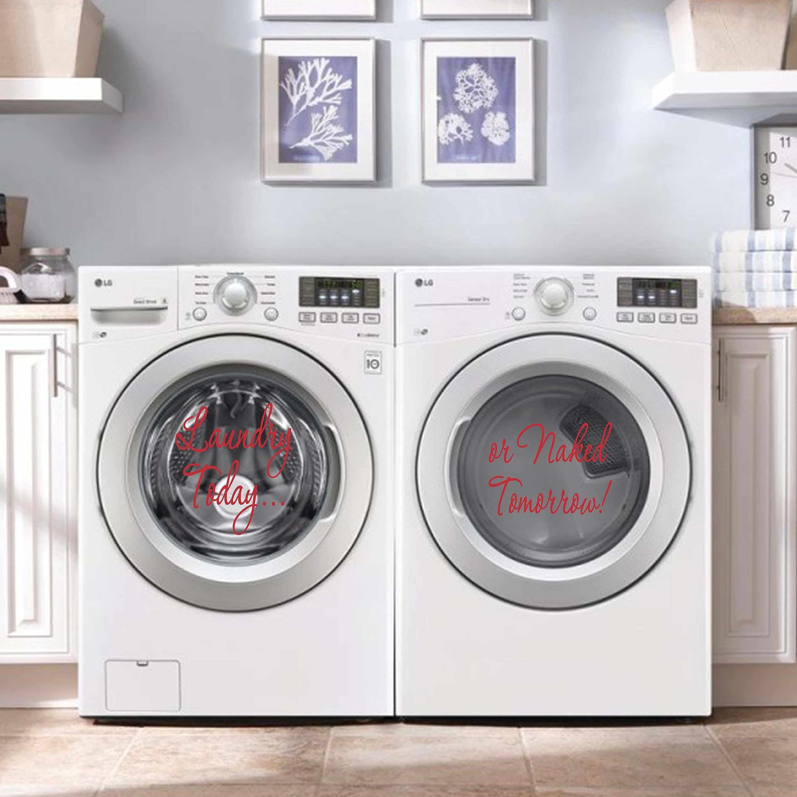Laundry Washer Dryer Decal Sticker - Funny Laundry Room Decor - 'Laundry Today Or Naked Tomorrow' Vinyl Sticker - Perfect for Washing Machines, Dryers & Laundry Room Walls