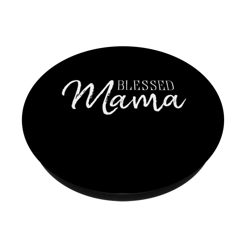 Blessed Mama Phone Accessory - Thoughtful Gift for Mother's Day, Birthday & Special Occasions | Perfect for Mom's Smartphone Protection & Style