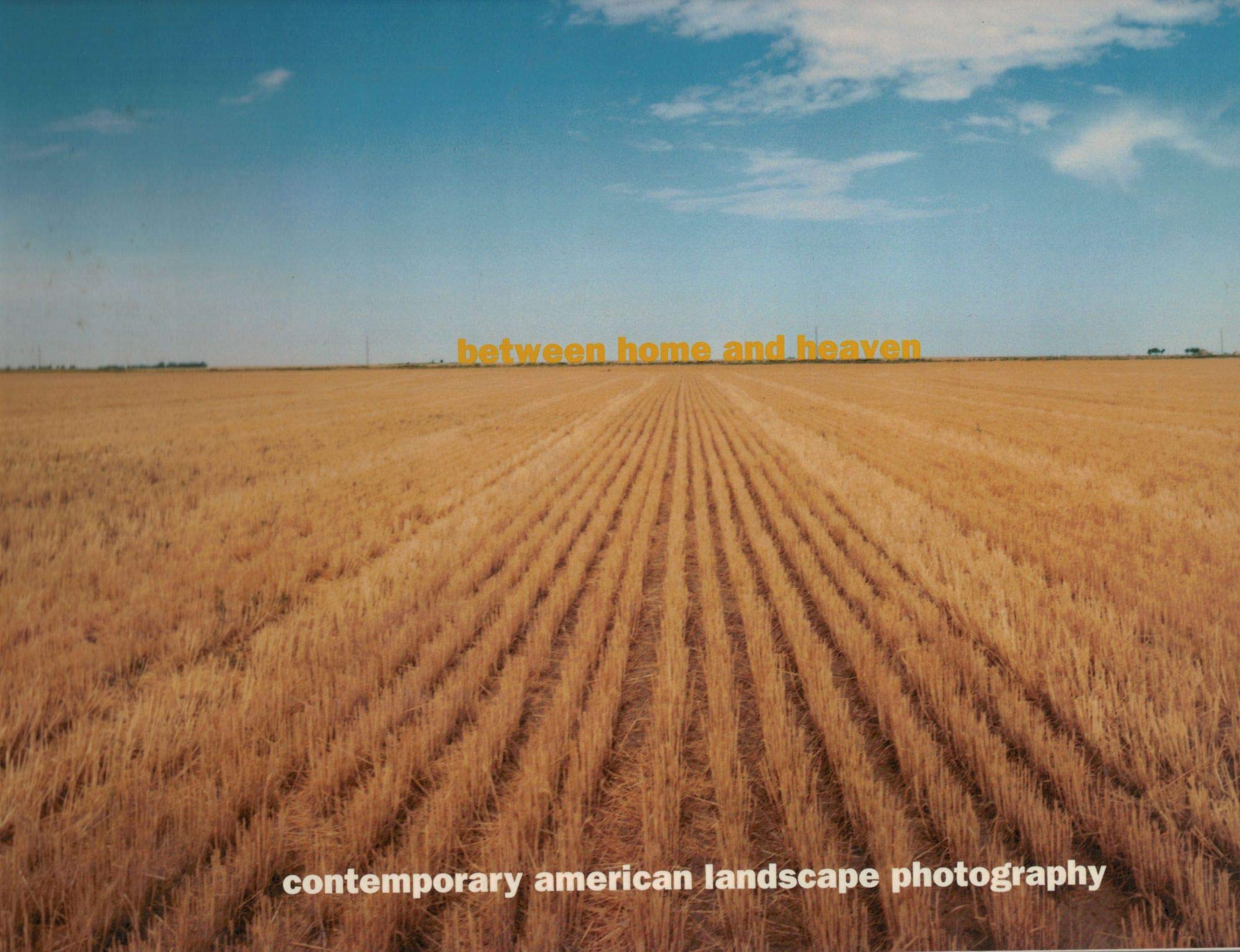 Between Home and Heaven: Contemporary American Landscape Photography - Stunning Wall Art for Living Rooms, Offices & Gifts