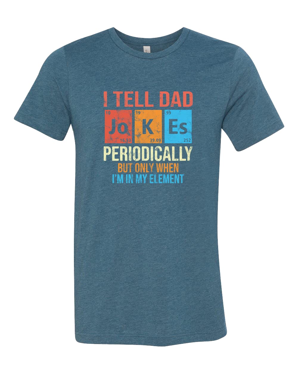 Funny Periodic Table Dad Jokes T-Shirt - Best Gift for Father's Day, New Dad & Dads Who Love Science Humor | Perfect for Birthday, Christmas & Everyday Wear