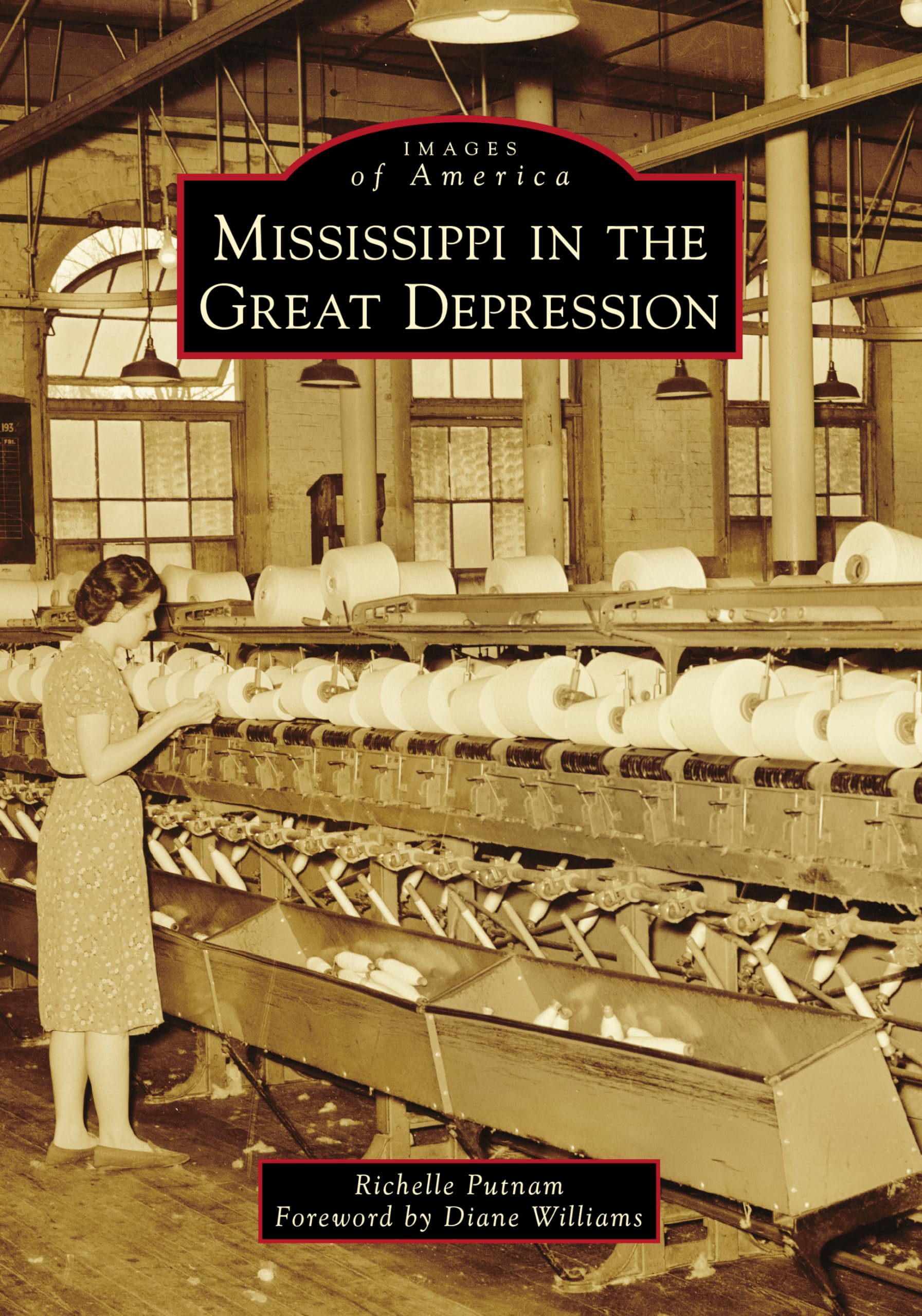 Mississippi During the Great Depression - Historical Photos & Stories | Images of America Book | Perfect for History Buffs & Classroom Studies