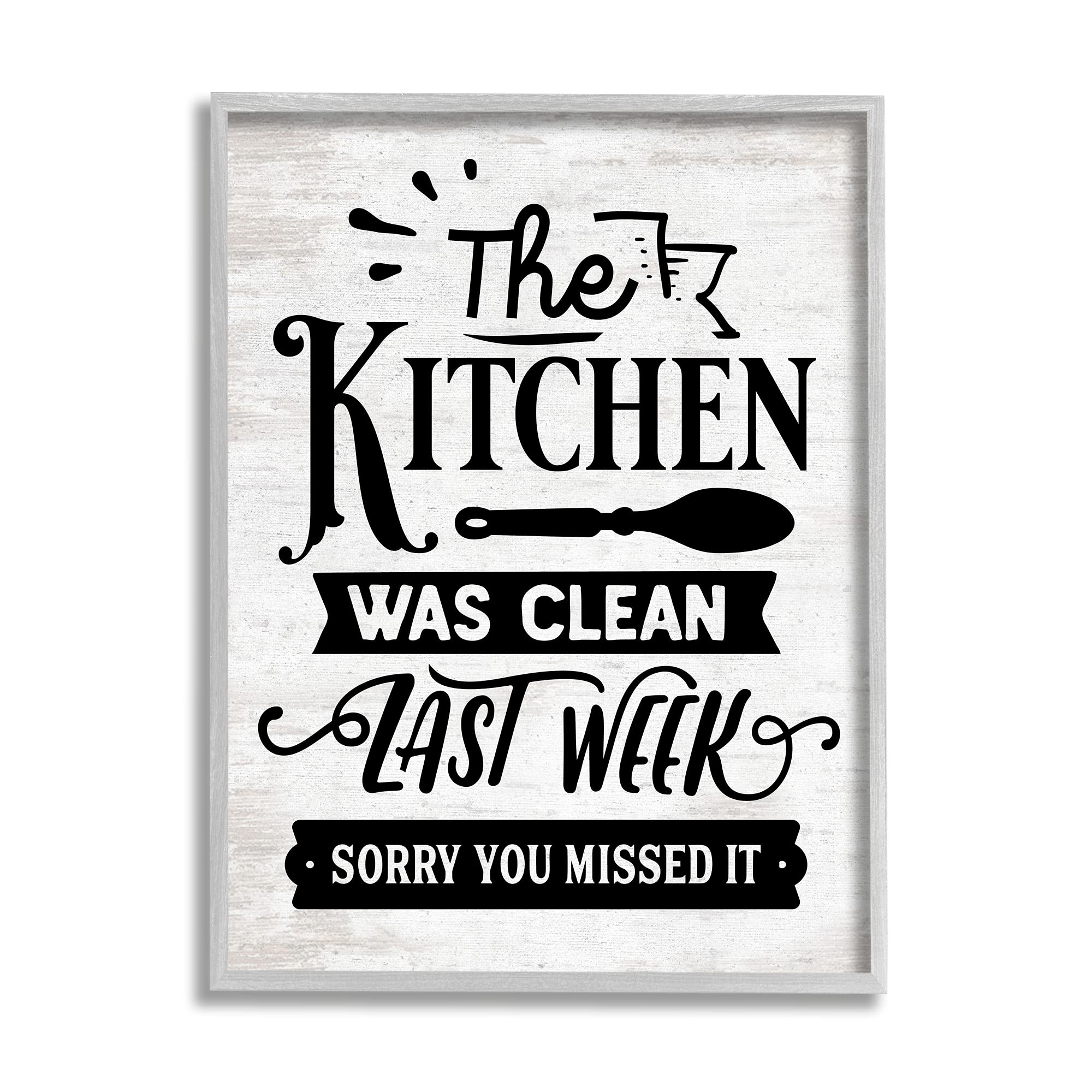 Stupell Industries Funny Kitchen Sign - 'Kitchen Was Clean Last Week' Humorous Home Decor for Kitchens, Dining Rooms & Housewarming Gifts