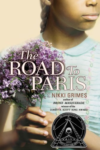 The Road to Paris - Coretta Scott King Author Honor Book | Award-Winning Children's Literature | Inspiring Story for Young Readers | Perfect for Classroom Reading & Home Libraries